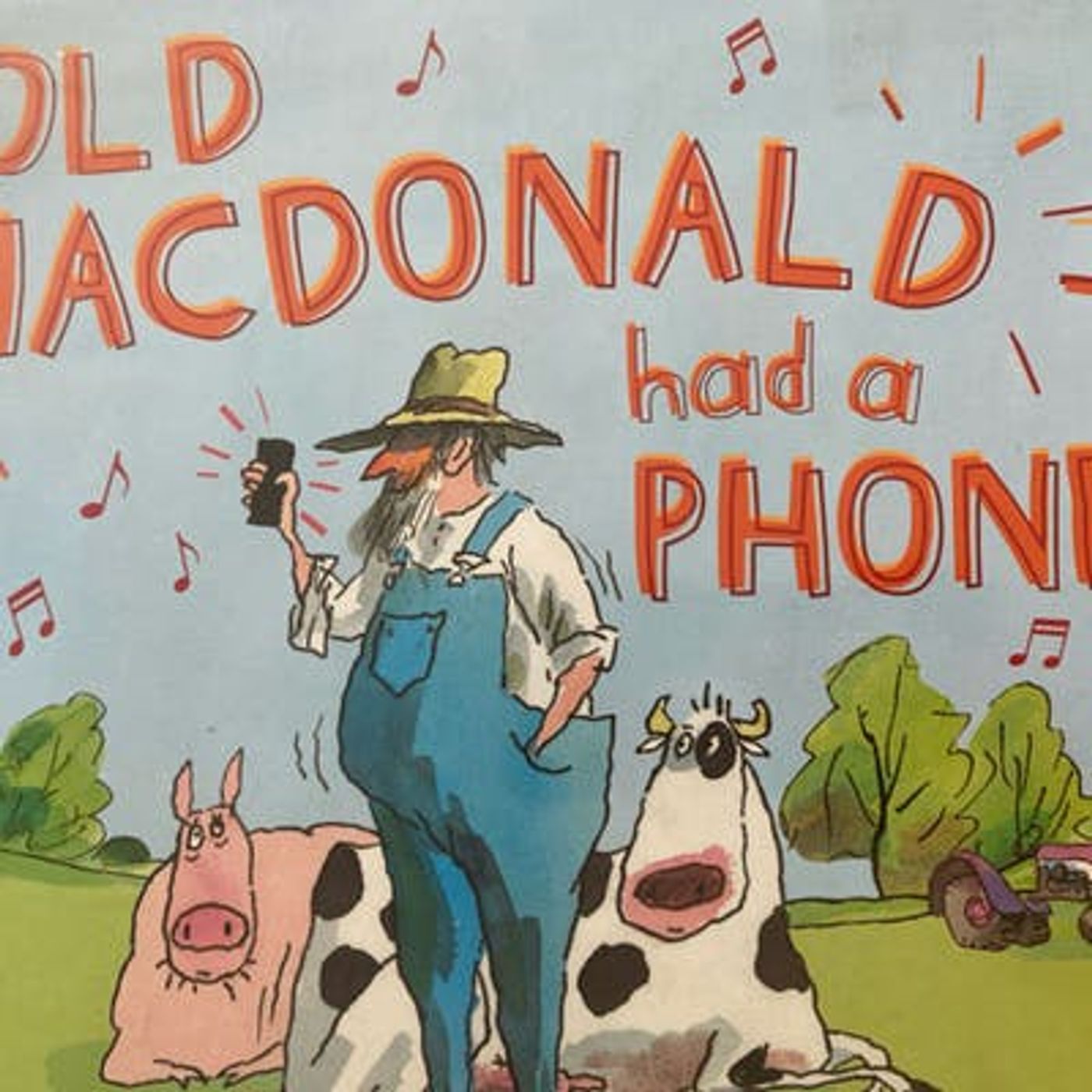 Old MacDonald had a Phone