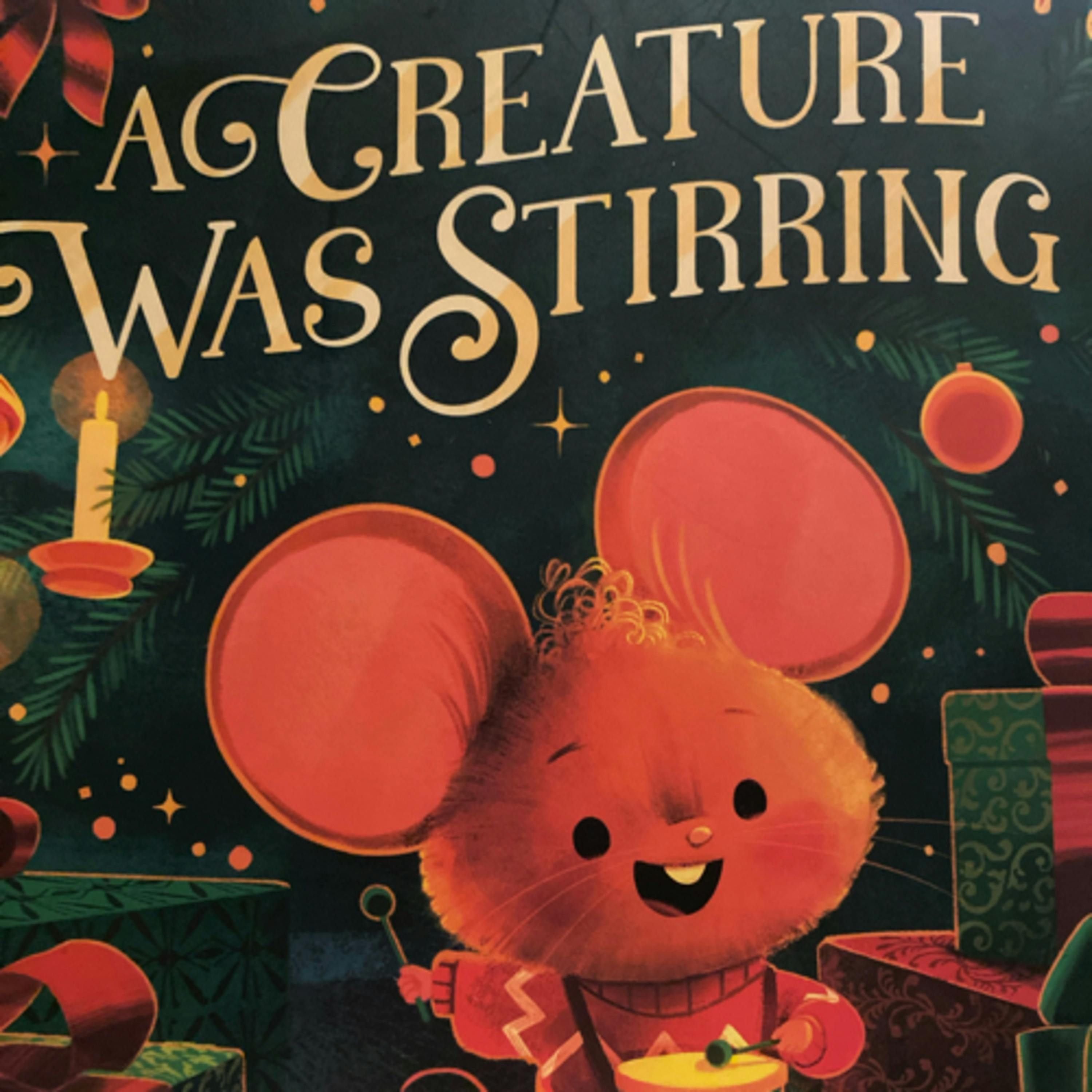 A Creature was Stirring