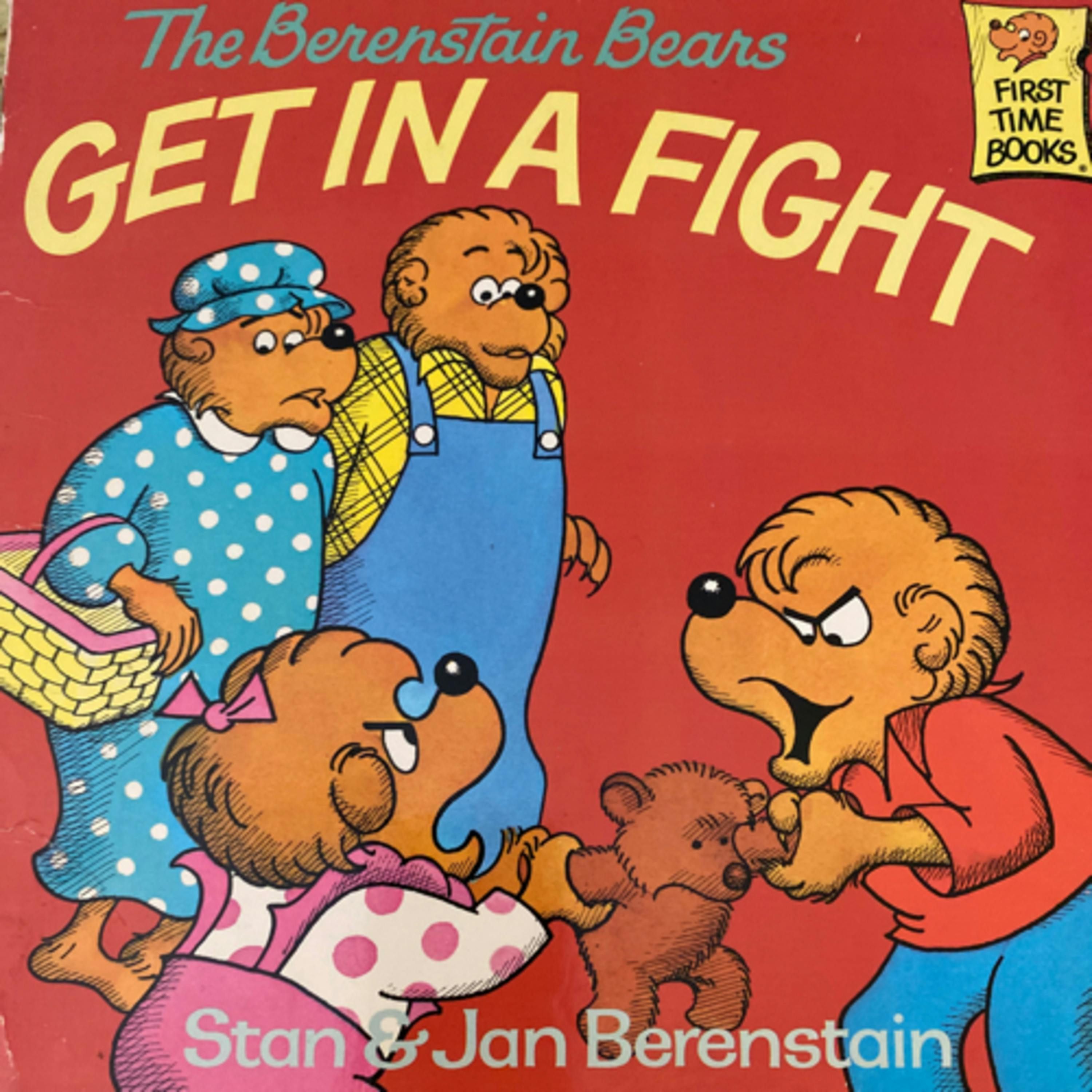 The Berenstain Bears Get In A Fight