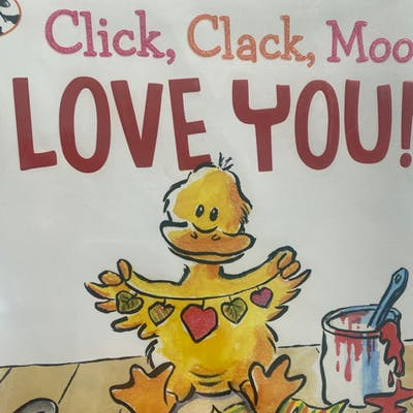 Click, Clack, Moo I Love You!
