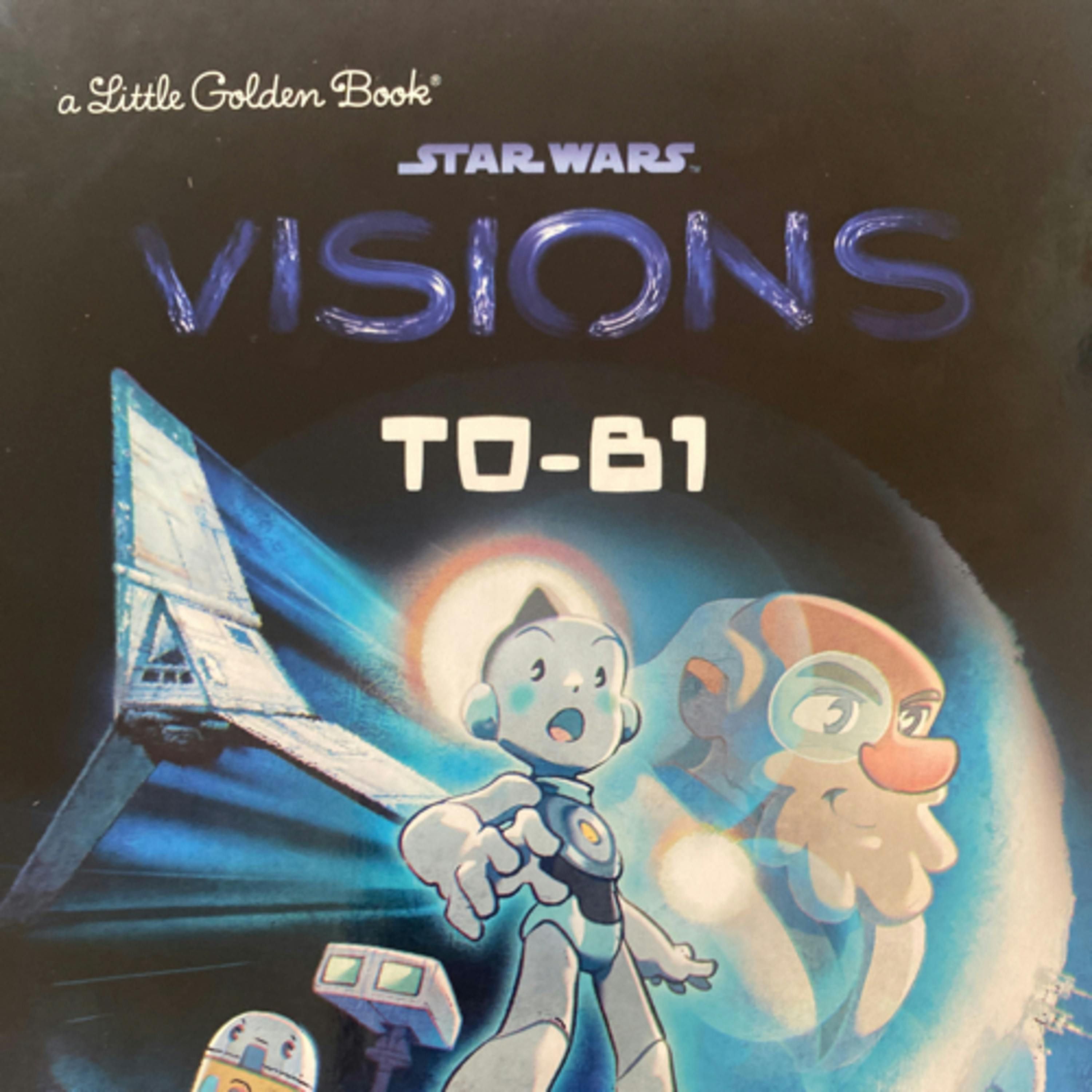 Star Wars Visions: T0-B1 (A Little Golden Book)