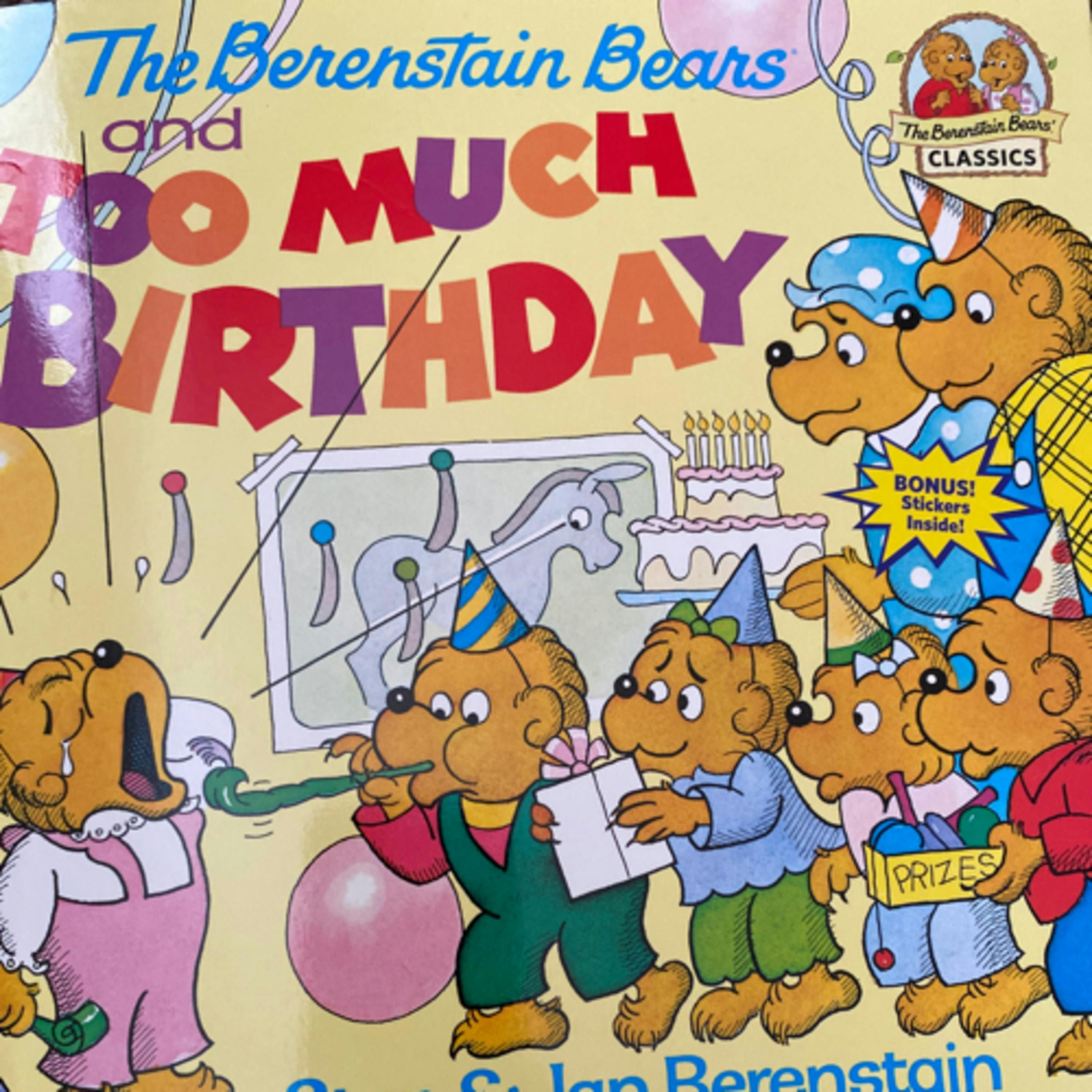The Berenstain Bears and Too Much Birthday