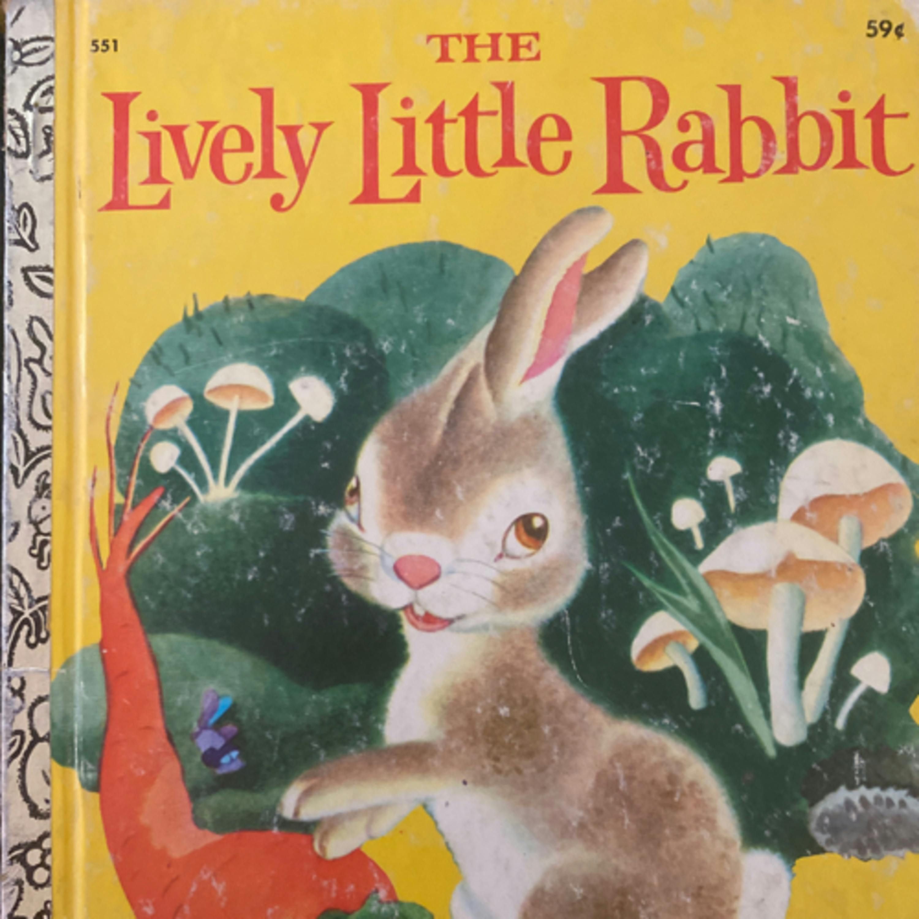 The Lively Little Rabbit (A Little Golden Book)
