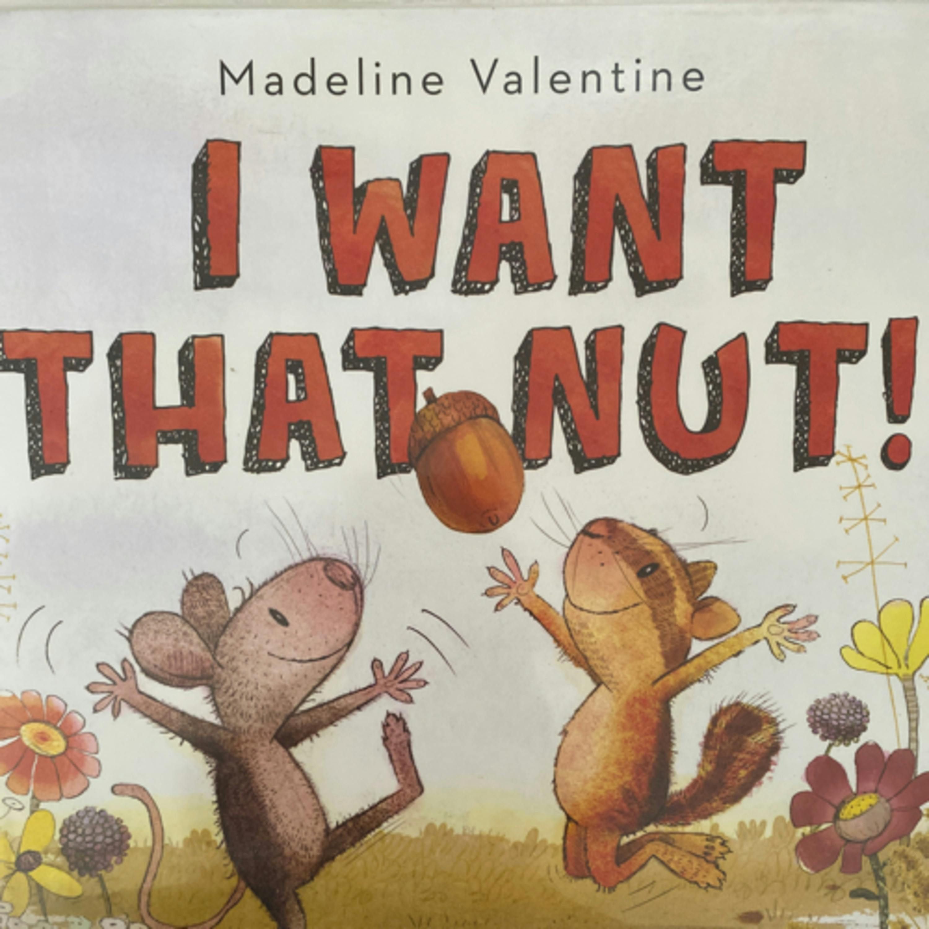 I Want That Nut!