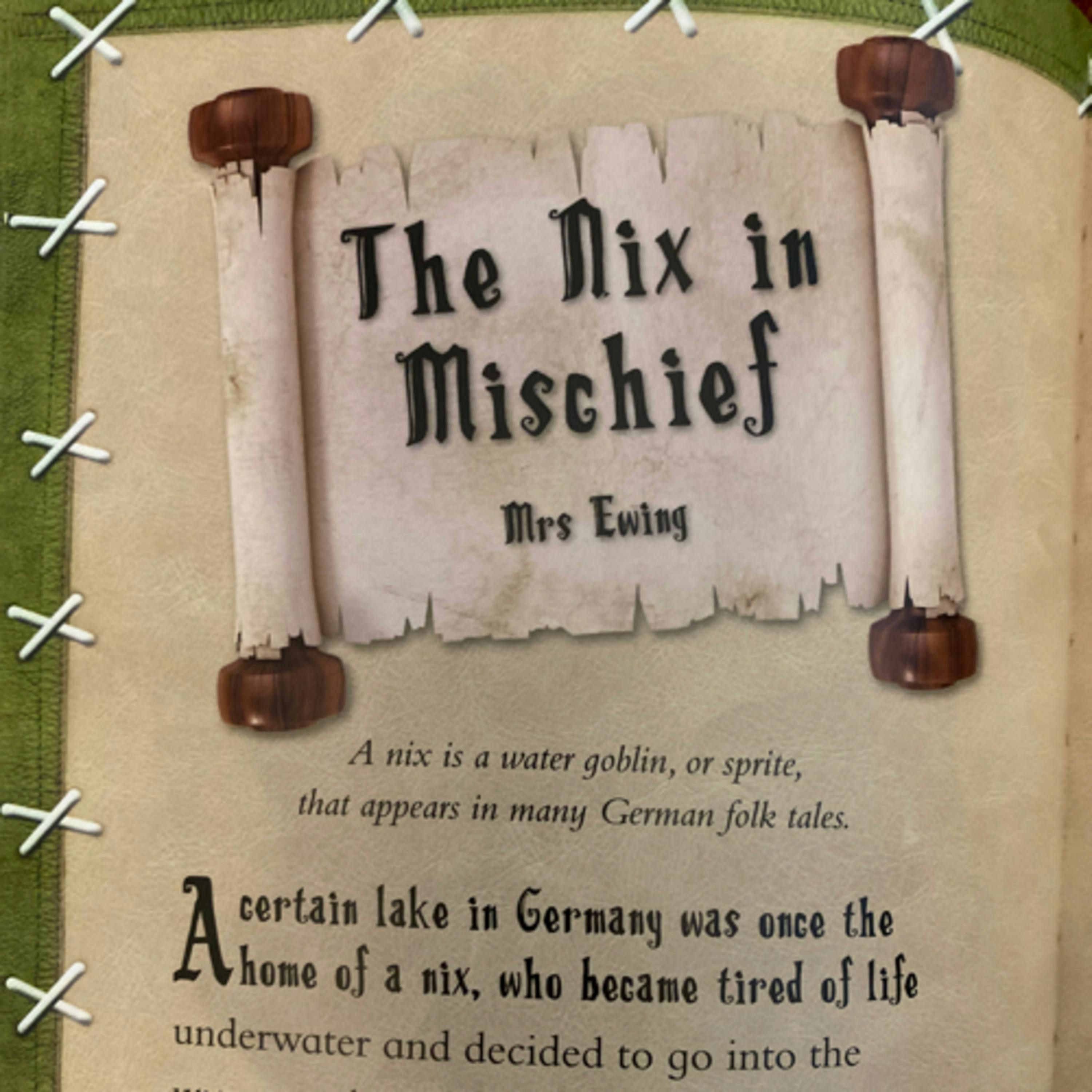 Monster Stories: Boggarts, Trolls and Goblins- The Nix in Mischief
