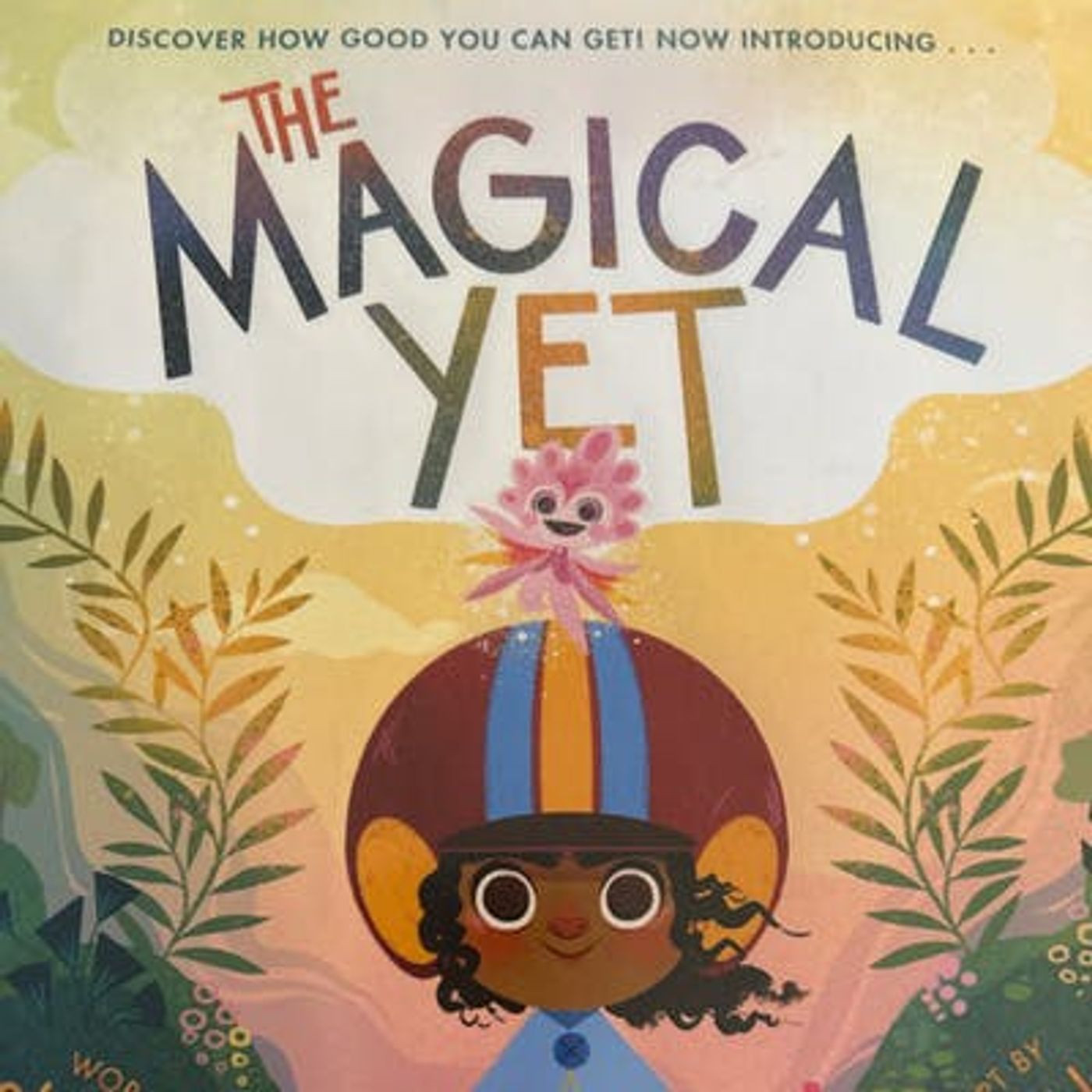 The Magical Yet