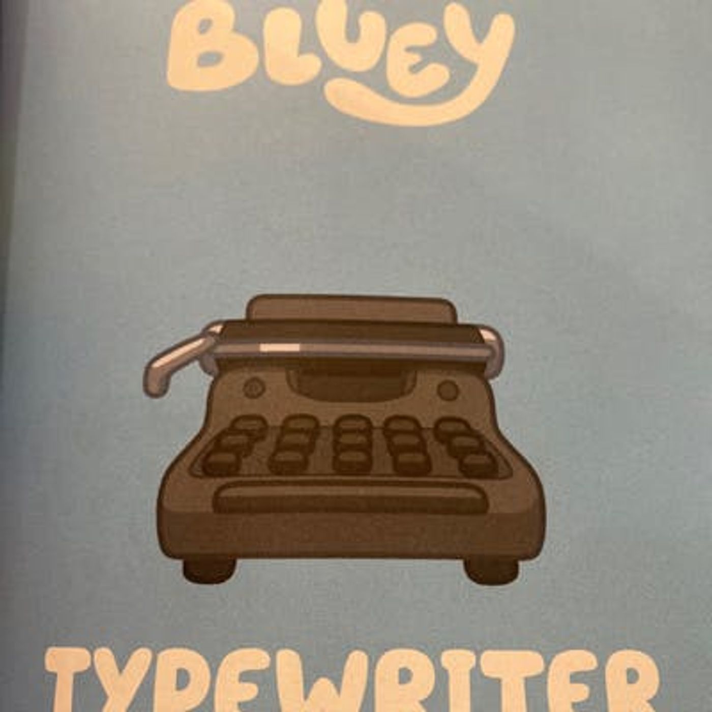 Bluey 5 Minute Stories: Typewriter