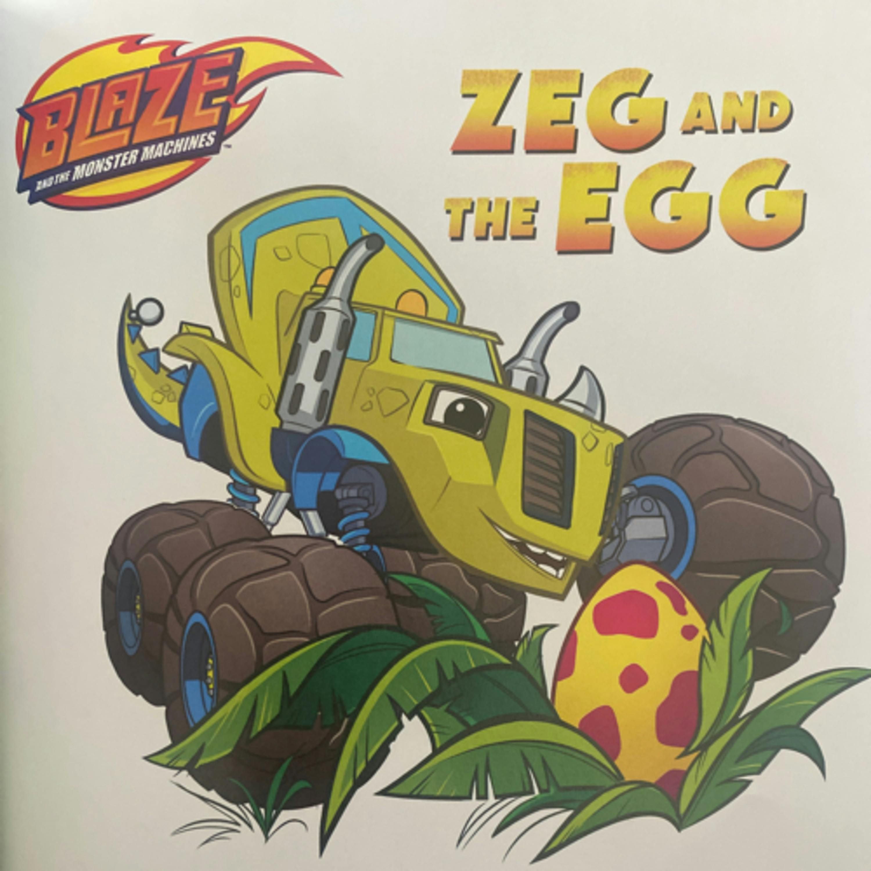 Blaze and the Monster Machines: Zeg and the Egg