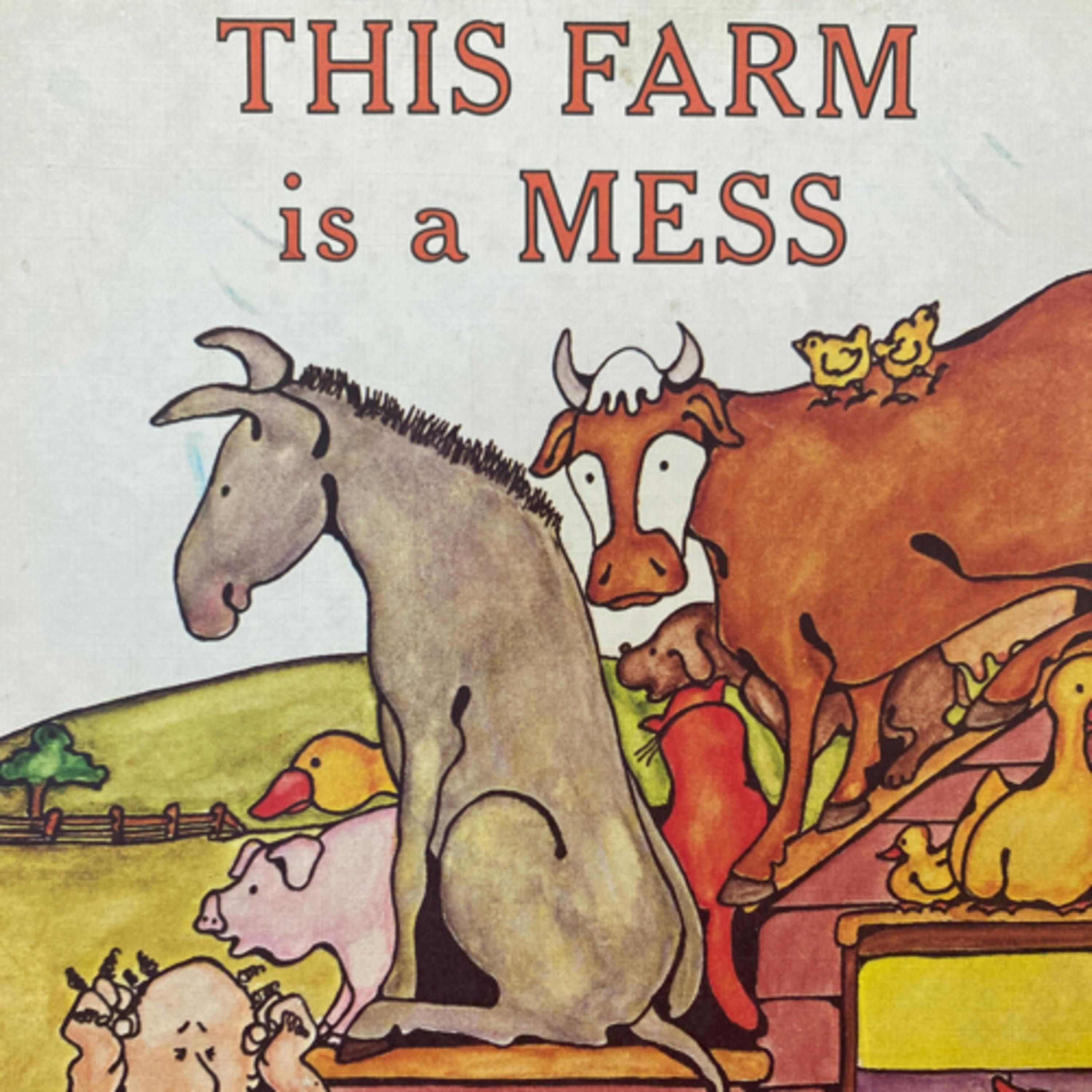 This Farm is a Mess