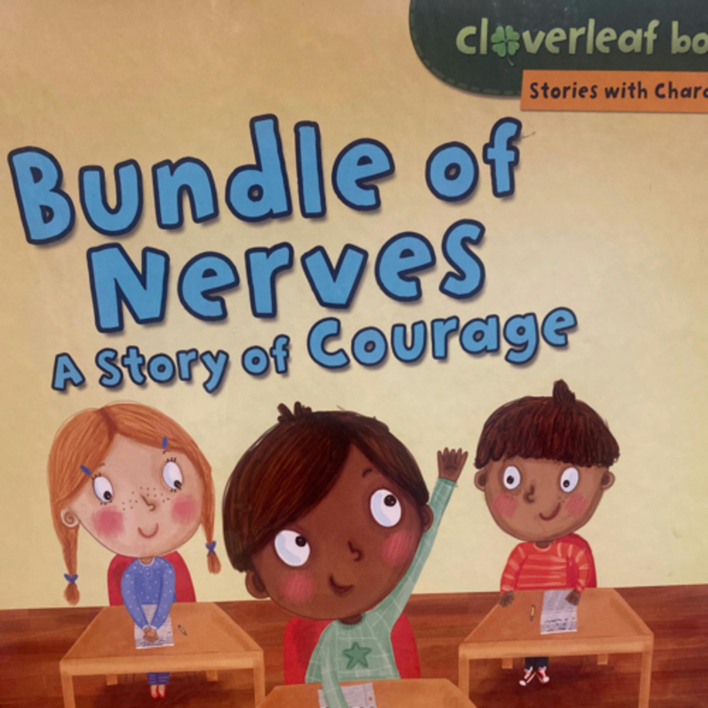Bundle of Nerves - A Story of Courage