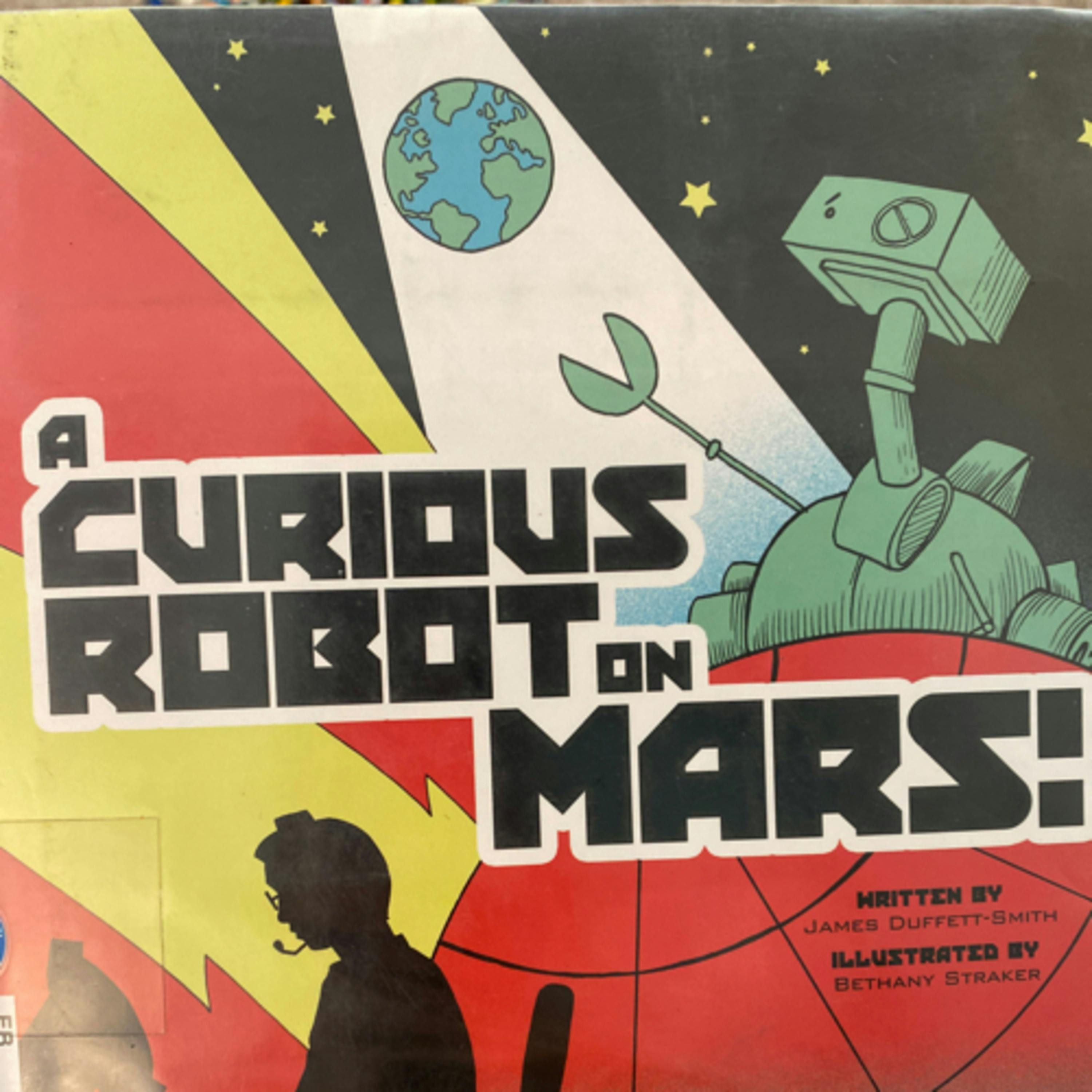 A Curious Robot on Mars