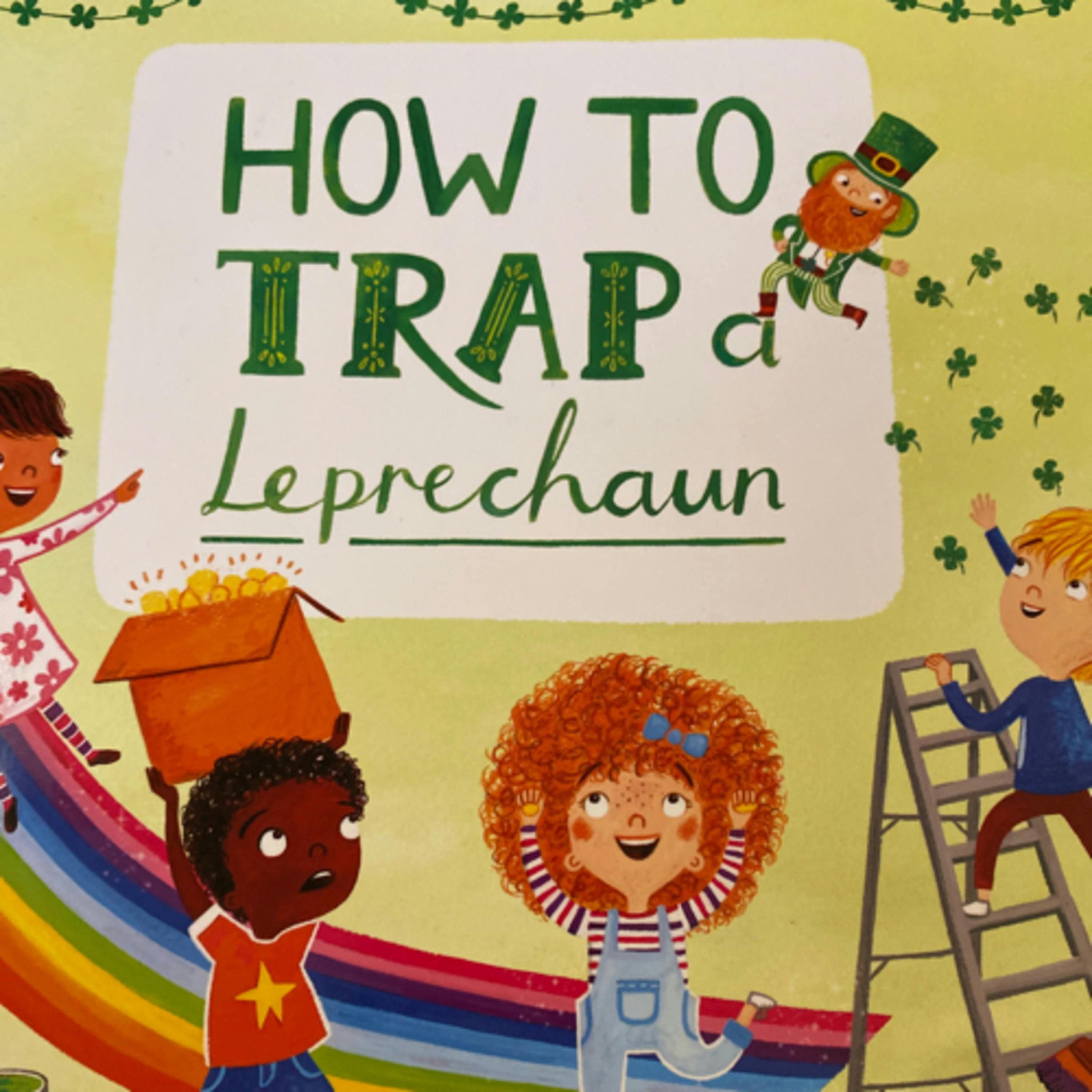 How to Trap a Leprechaun