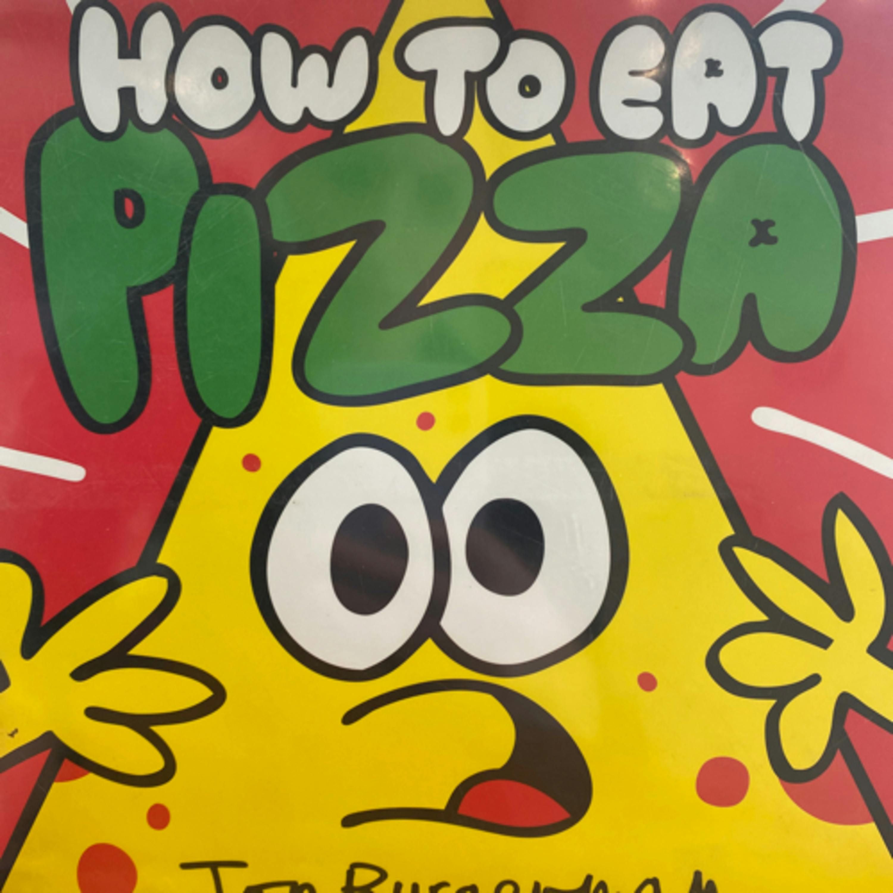How to Eat Pizza