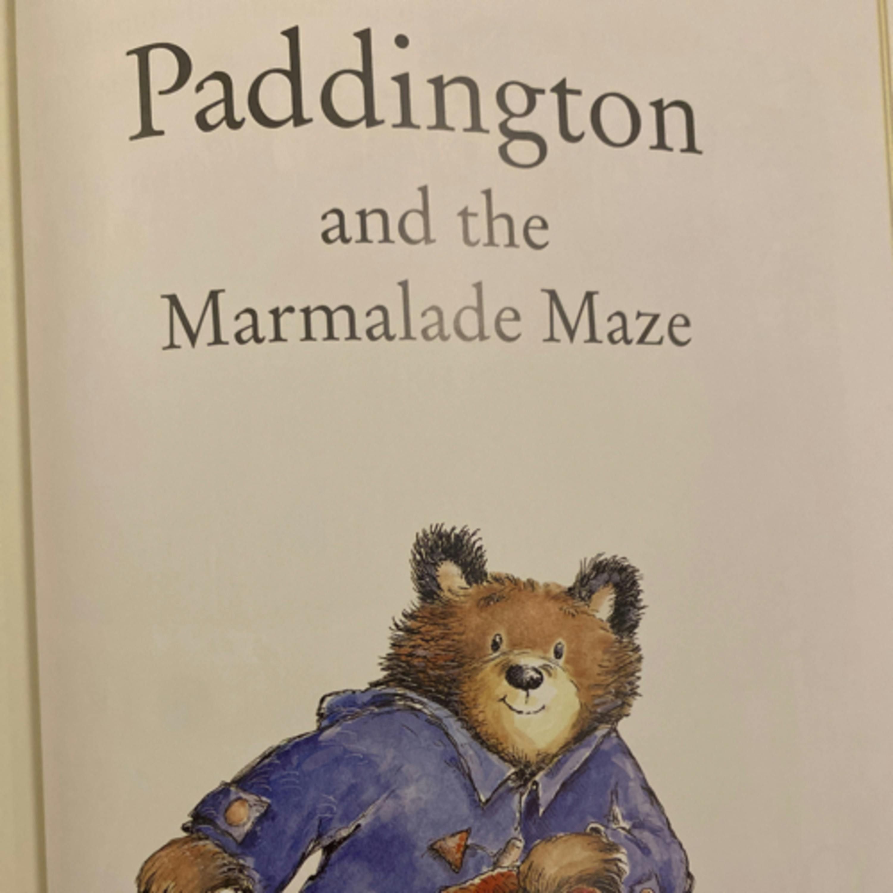 The Paddington Treasury: Paddington and the Marmalade Maze