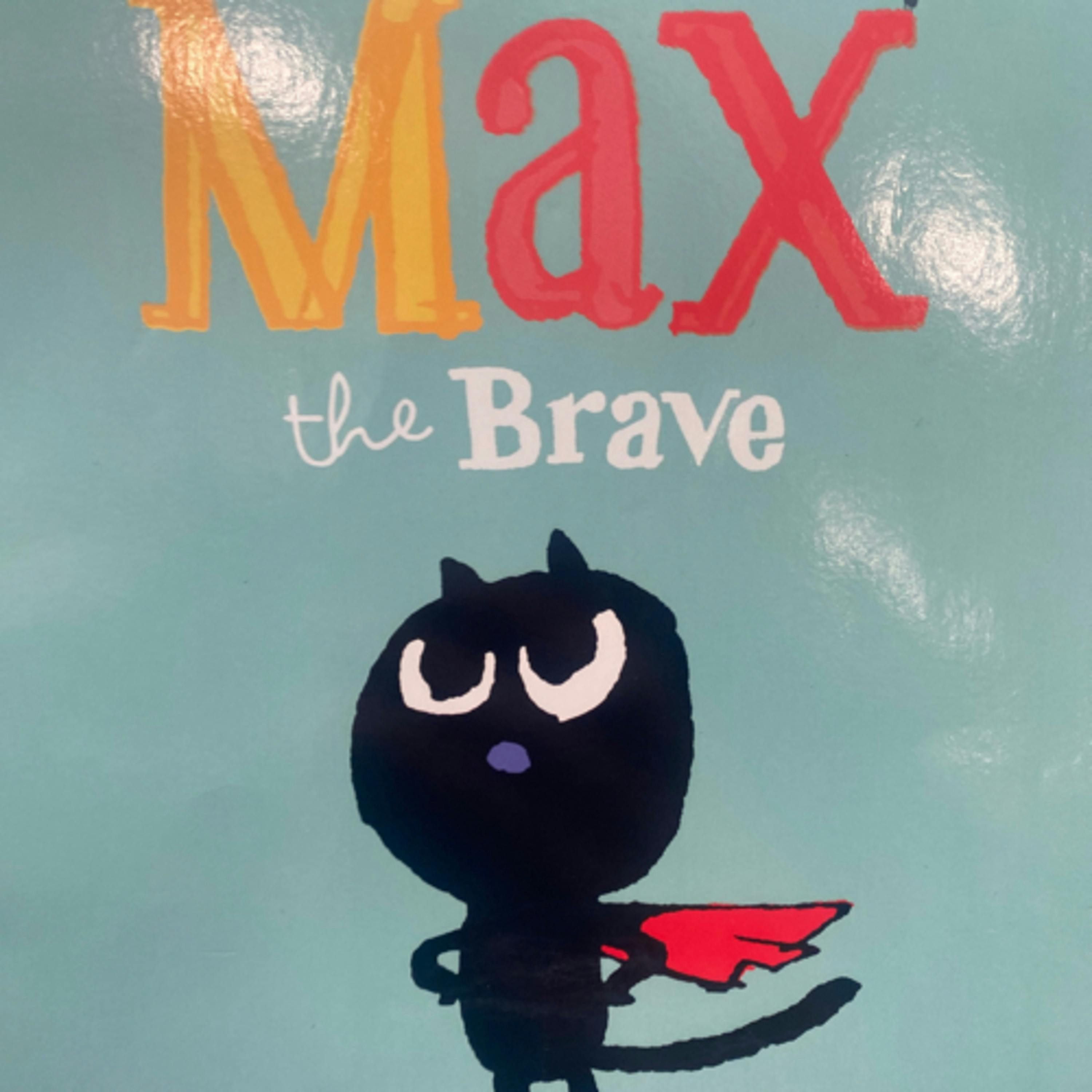 Max the Brave