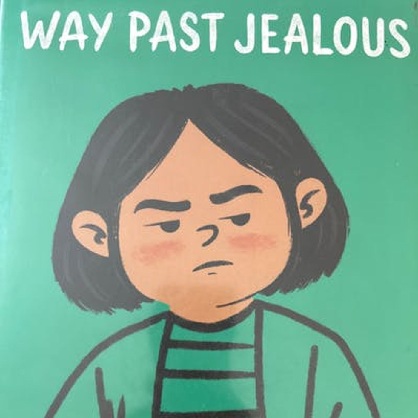 Way Past Jealous
