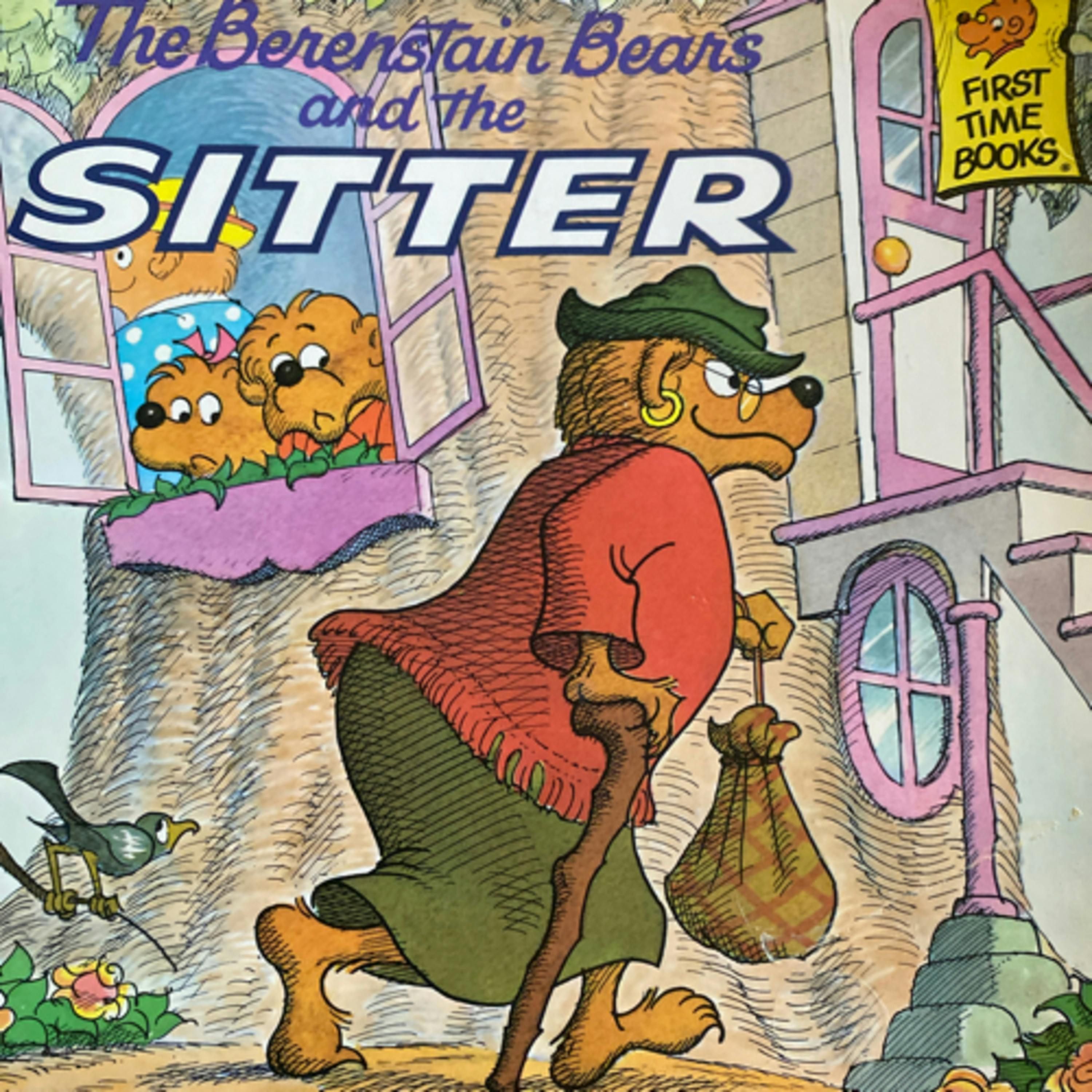 The Berenstain Bears and the Sitter