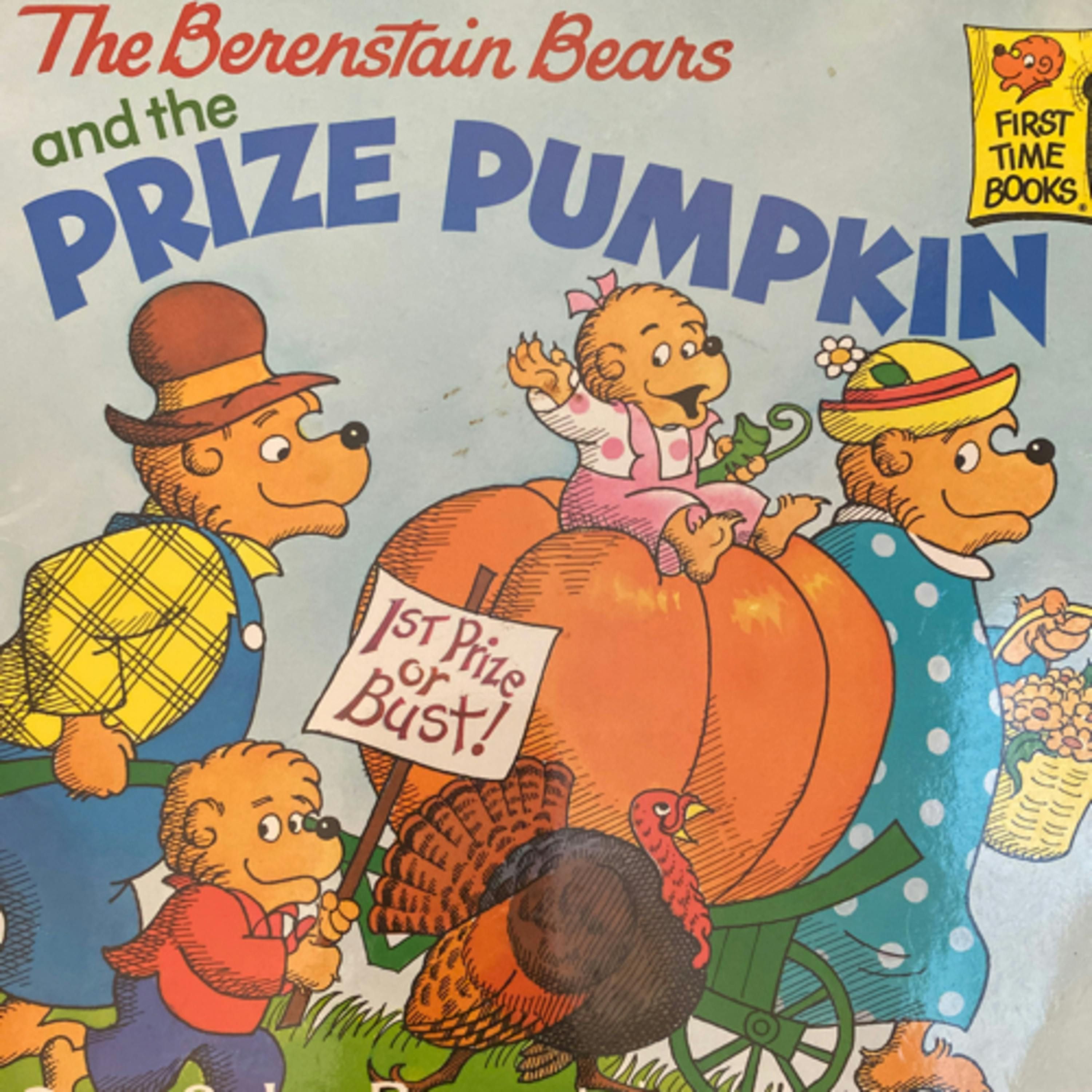 The Berenstain Bears and the Prize Pumpkin