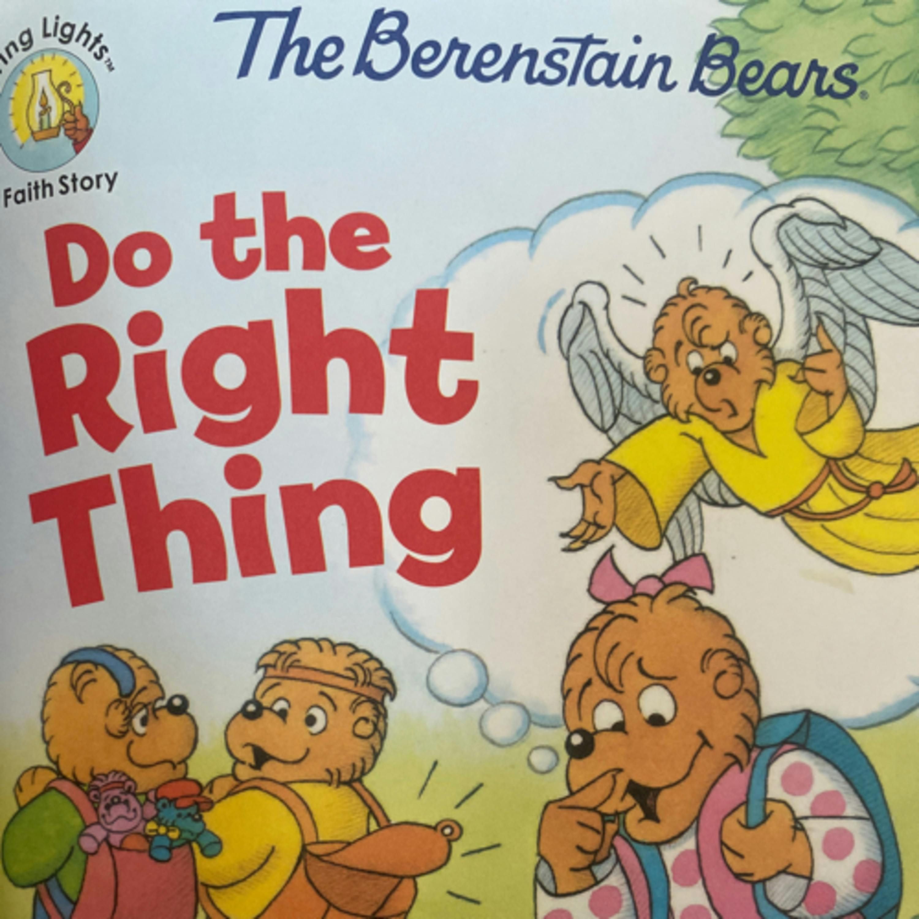 The Berenstain Bears Do the Right Thing