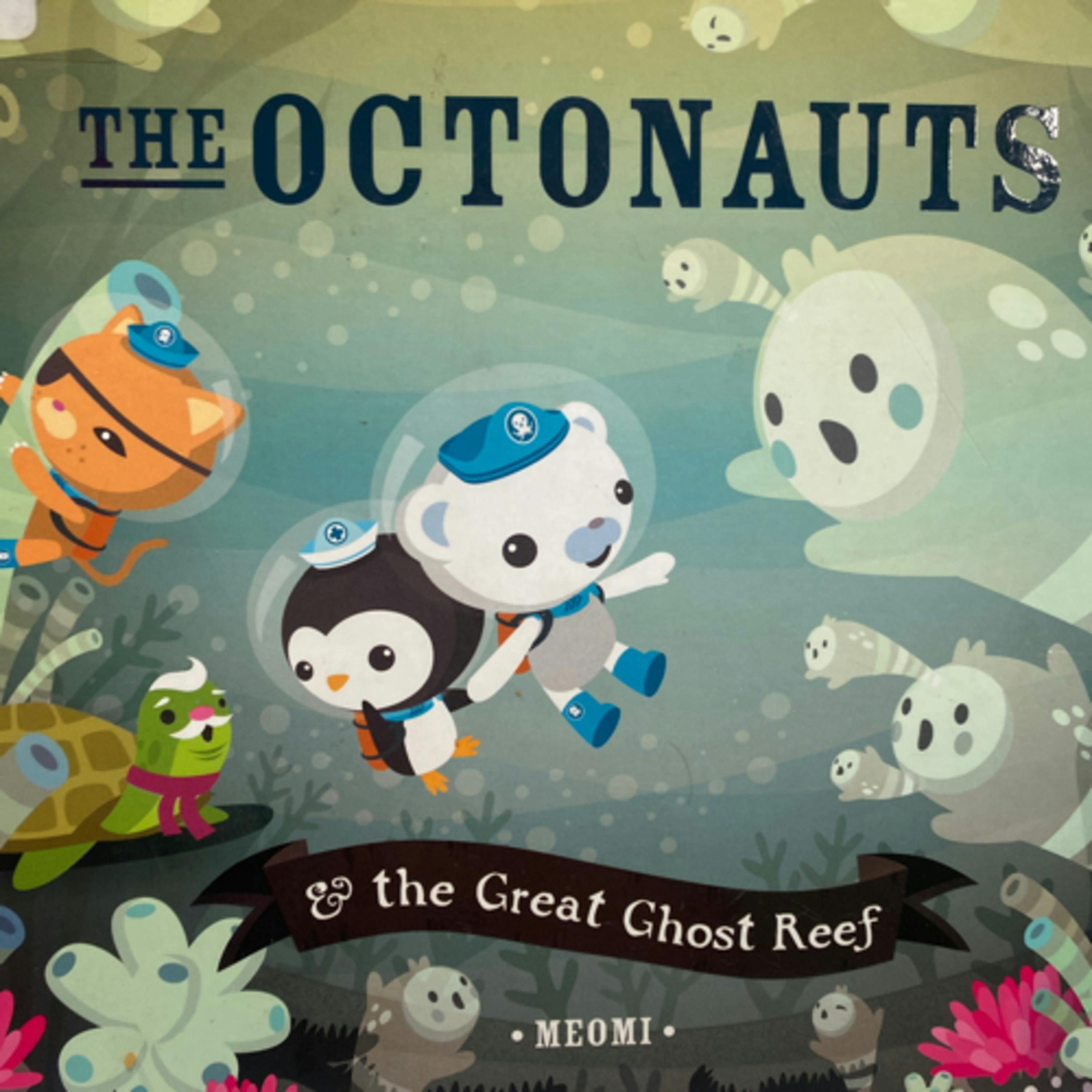 The Octonauts & the Great Ghost Reef