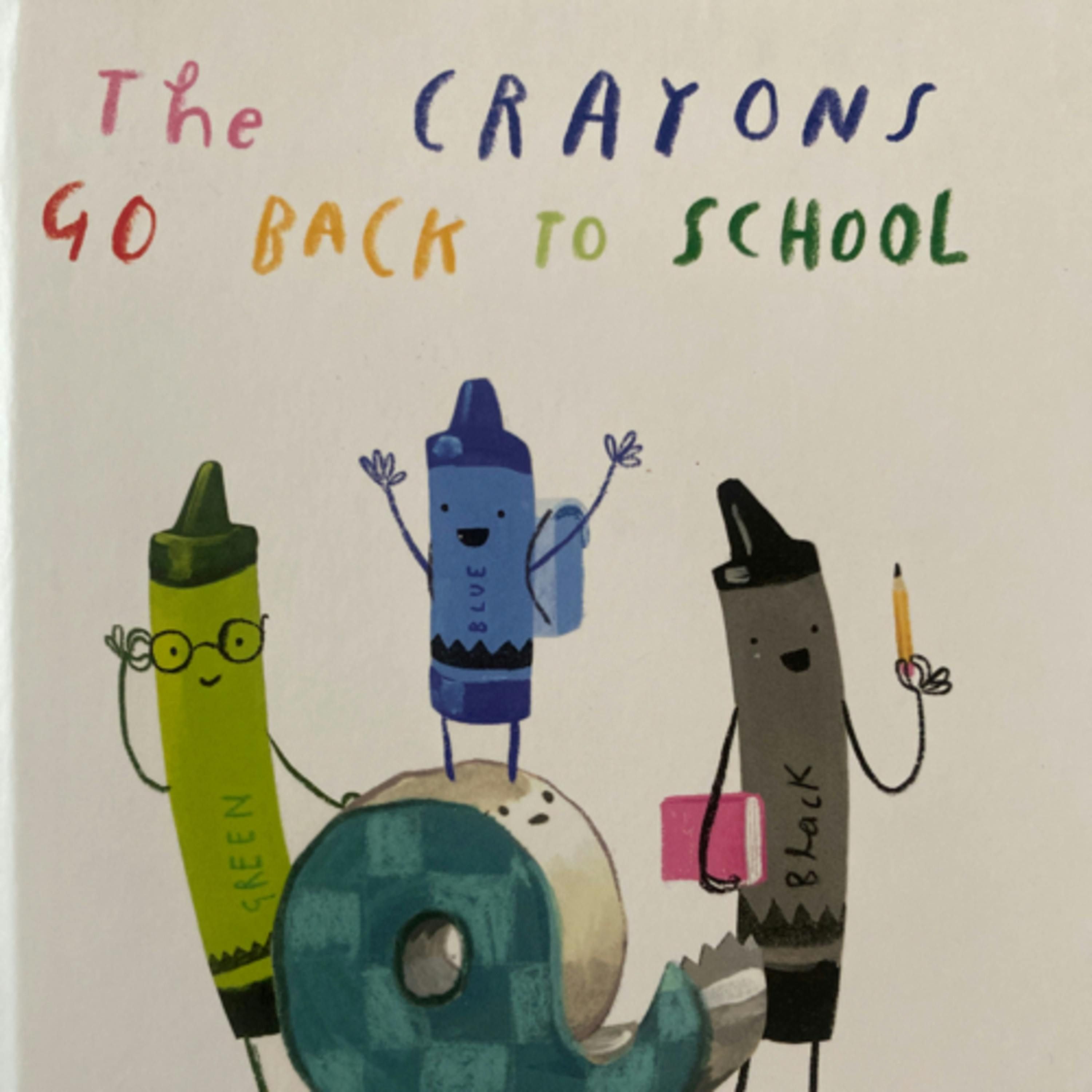 The Crayons Go Back to School