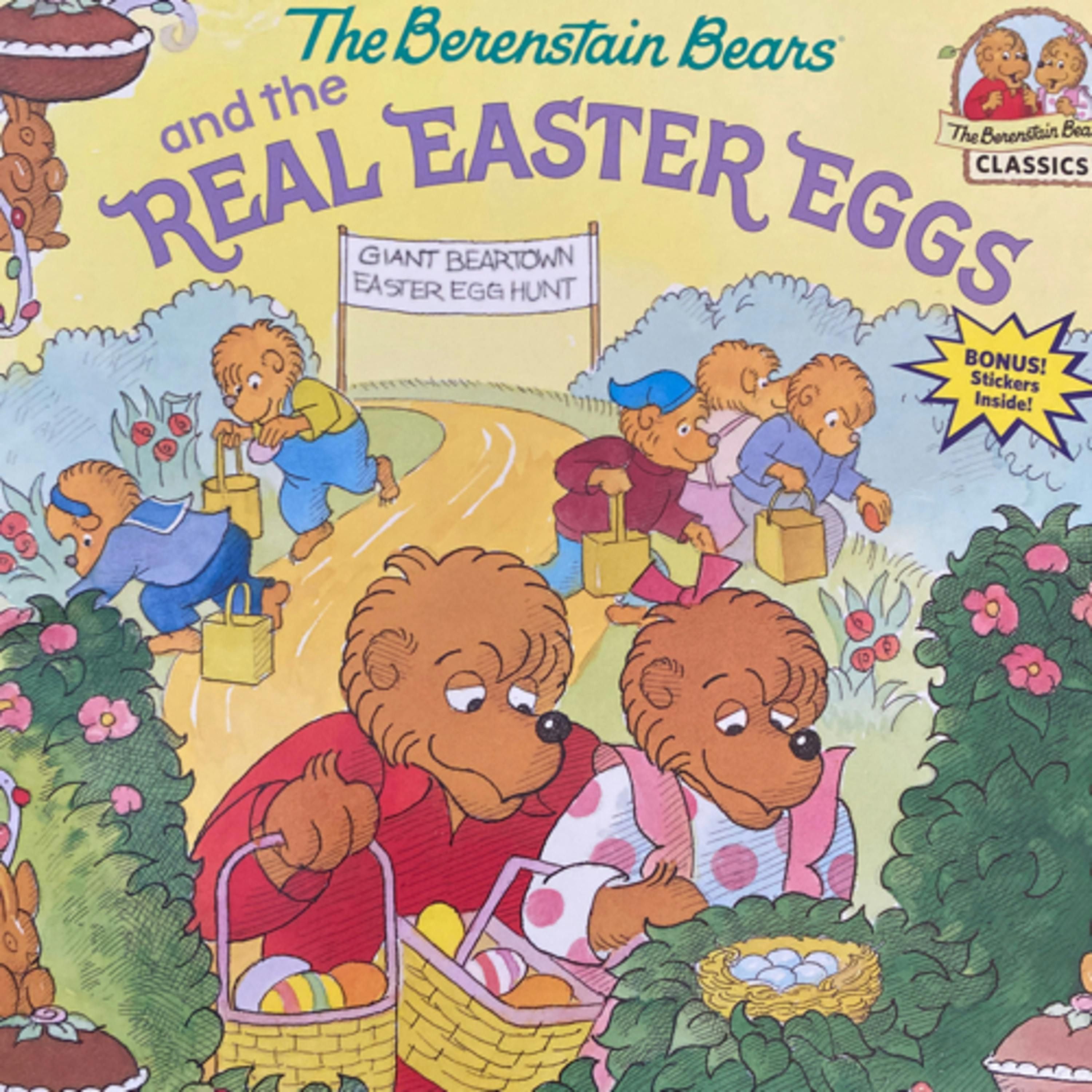 The Berenstain Bears and the Real Easter Eggs