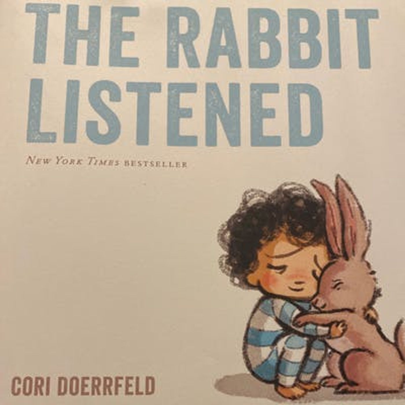 The Rabbit Listened