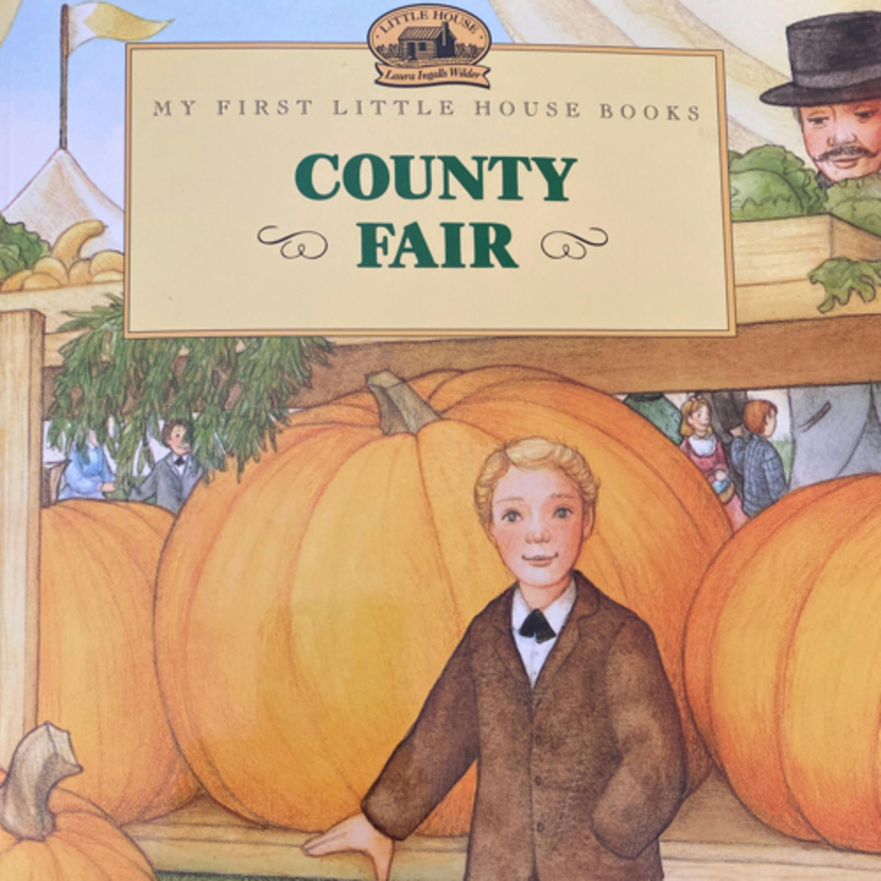 My First Little House Books: County Fair