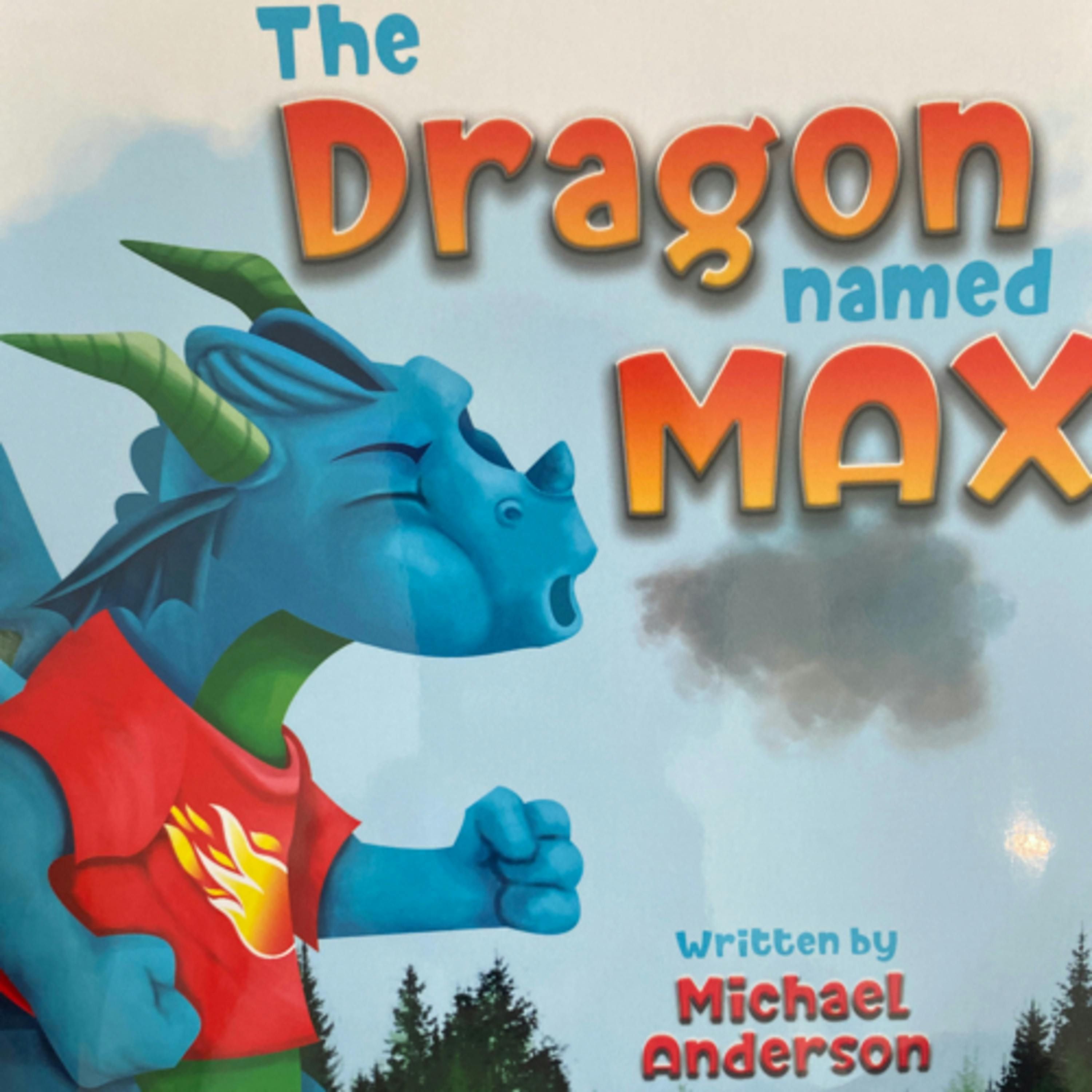 The Dragon Named Max