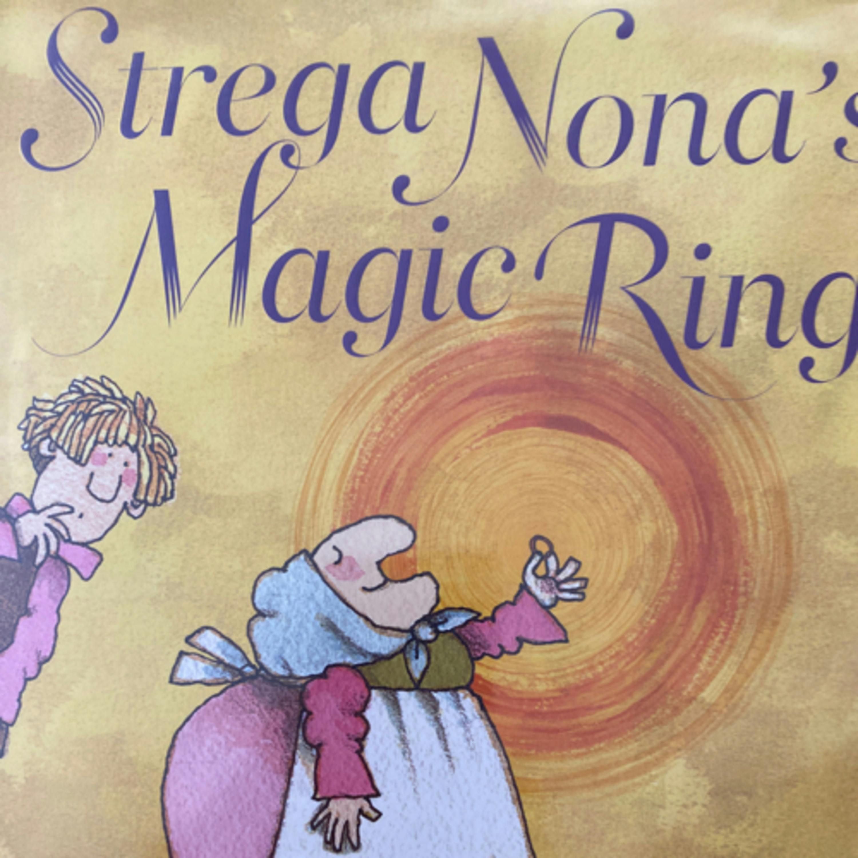 Strega Nona’s Magic Ring