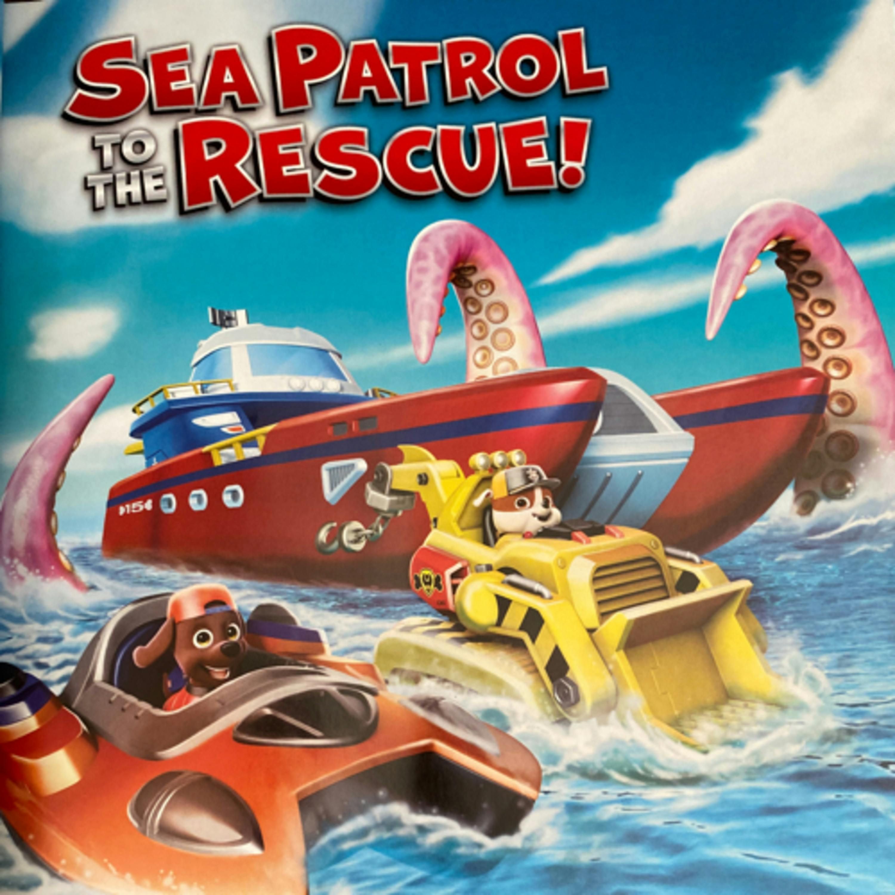 Paw Patrol Stories to Share: Sea Patrol to the Rescue!
