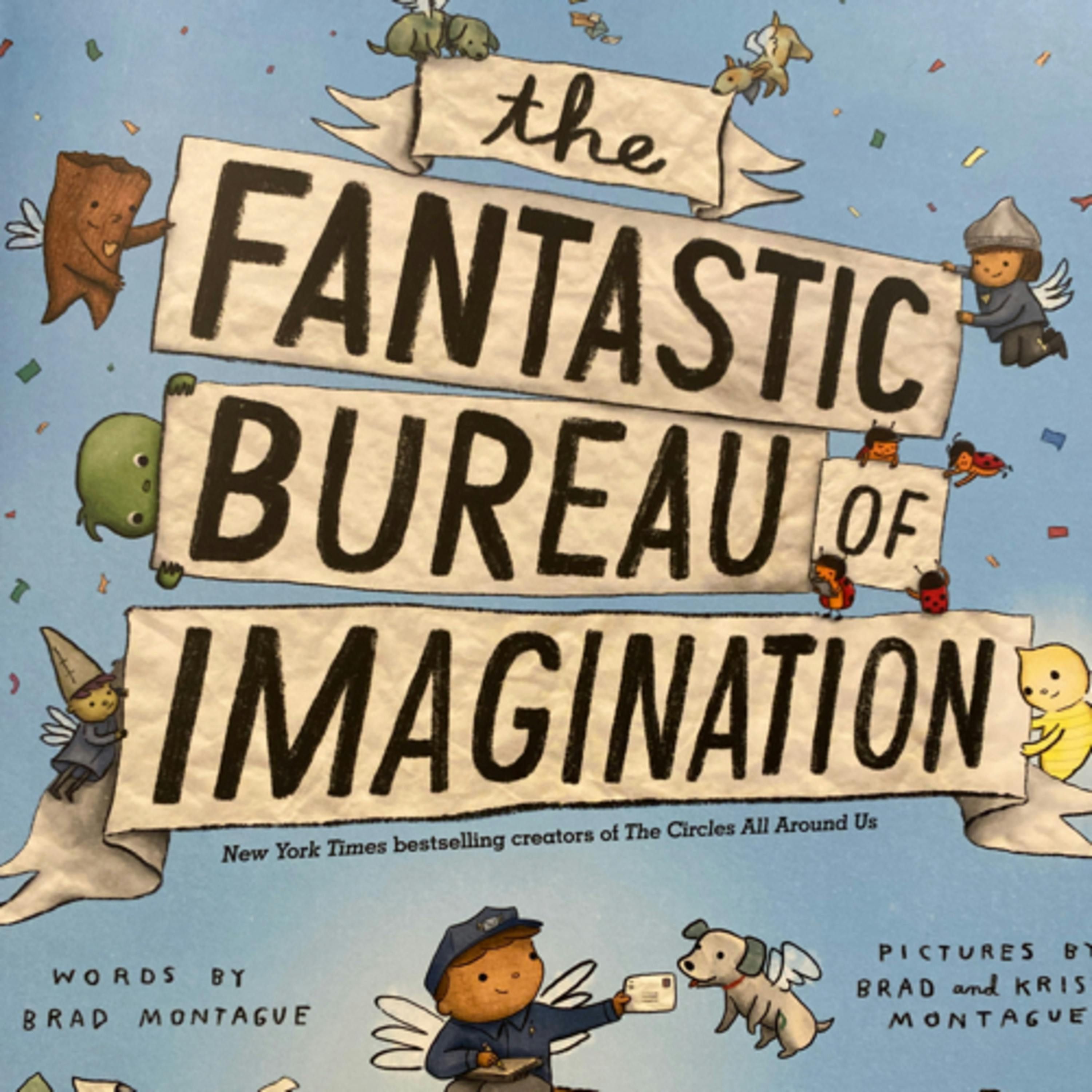 The Fantastic Bureau of Imagination