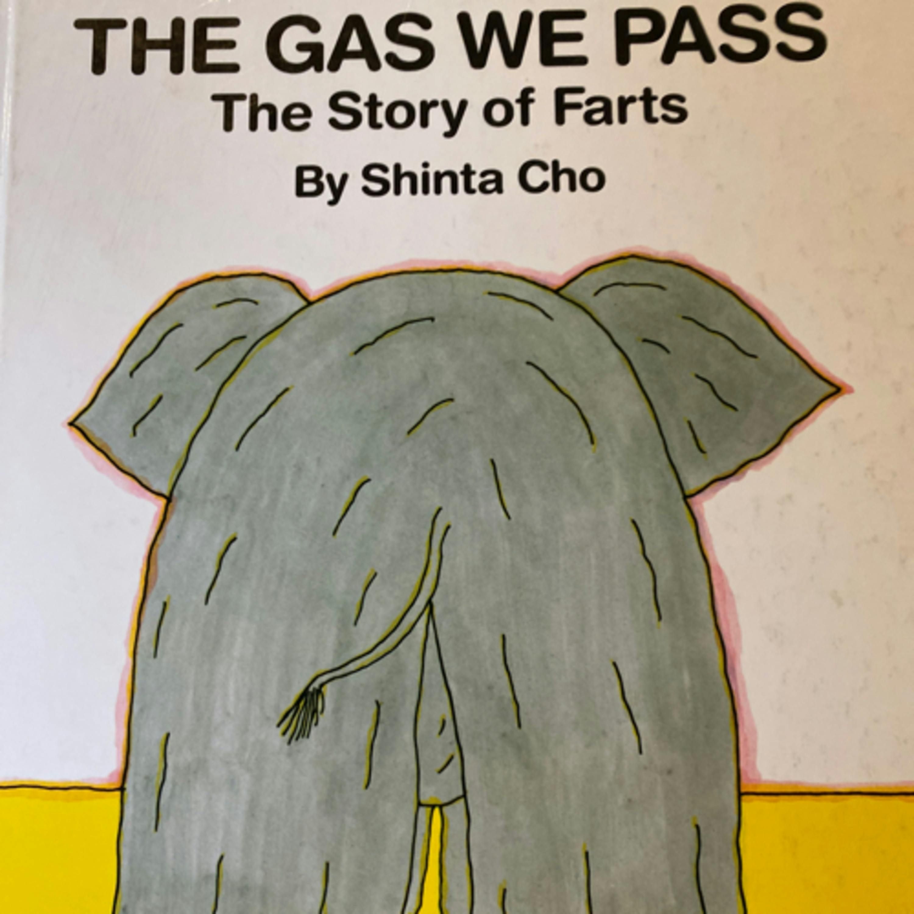 The Gas We Pass (The Story of Farts)