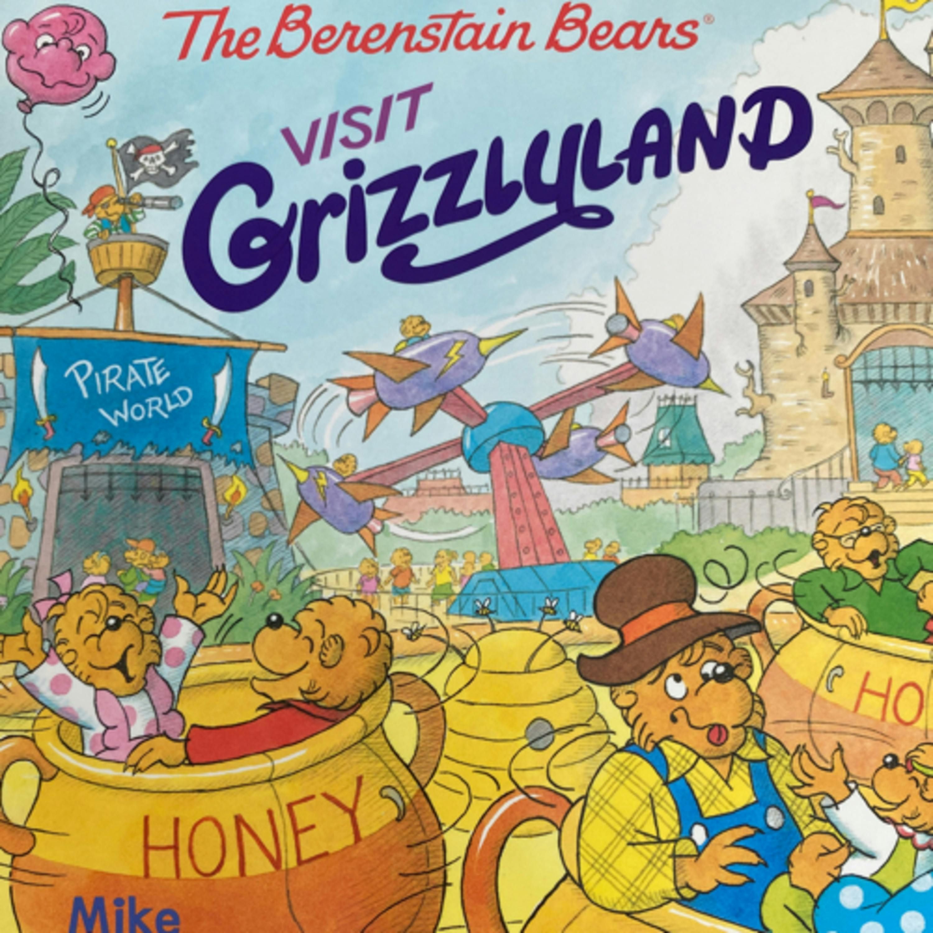 The Berenstain Bears Visit Grizzlyland