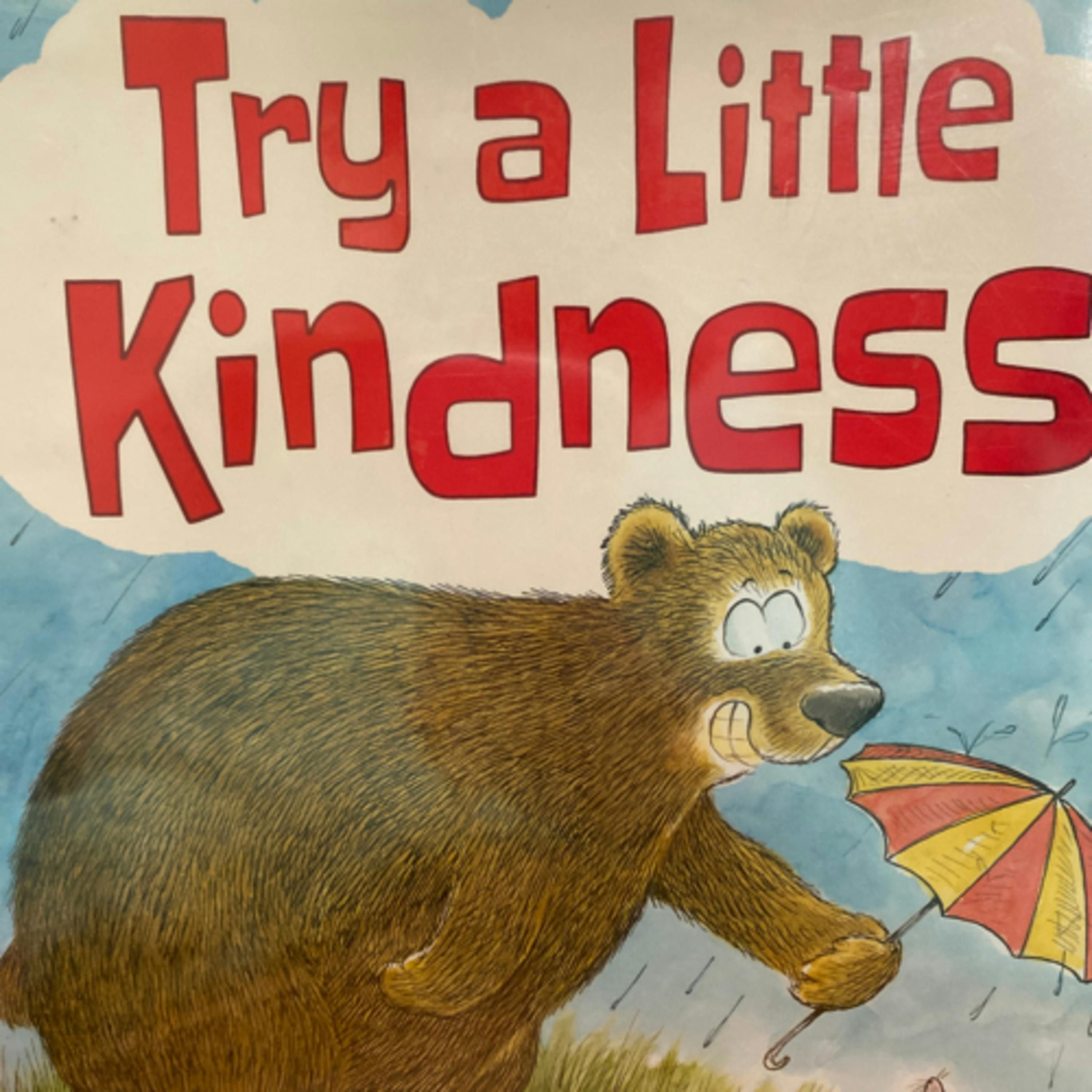 Try a little kindness