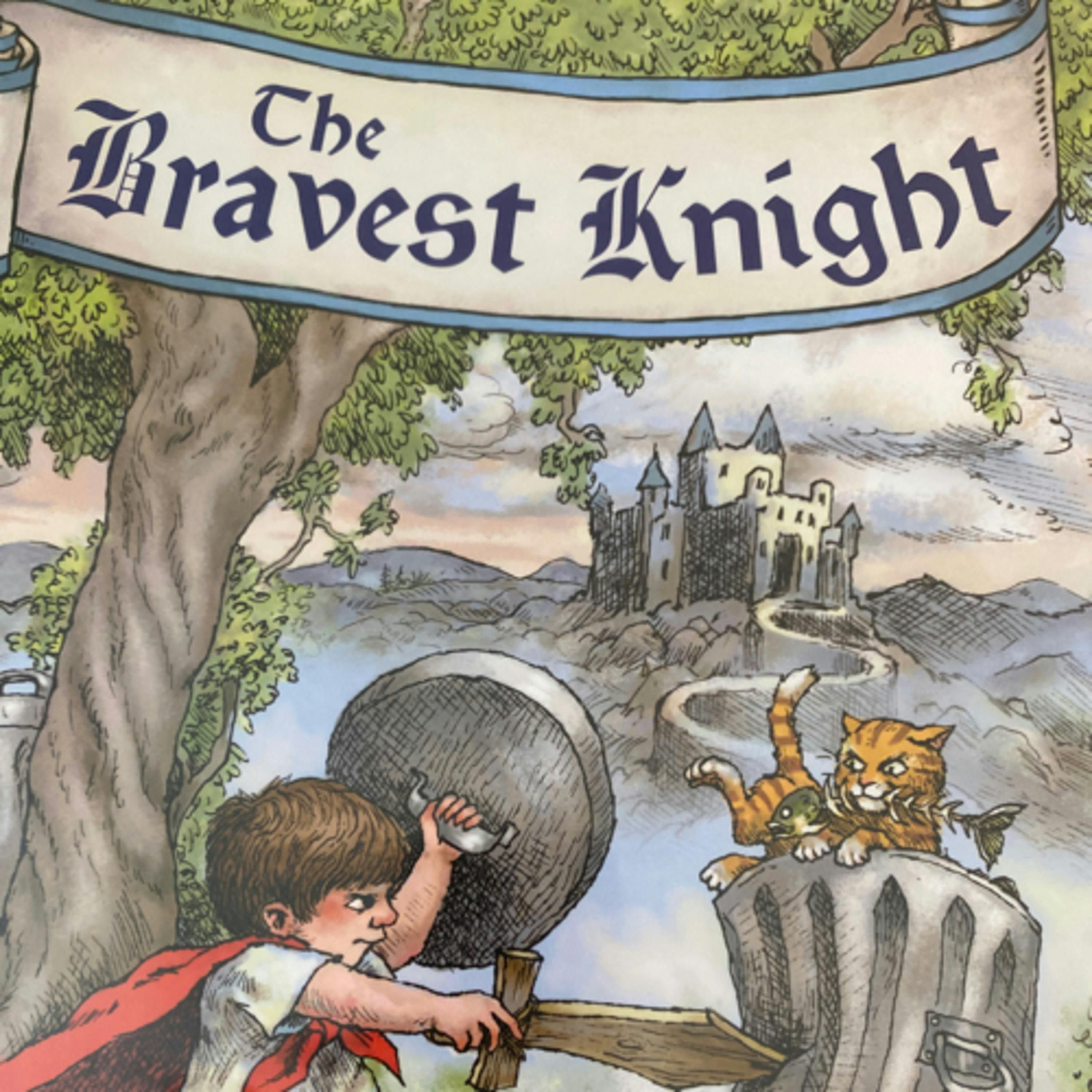 The Bravest Knight