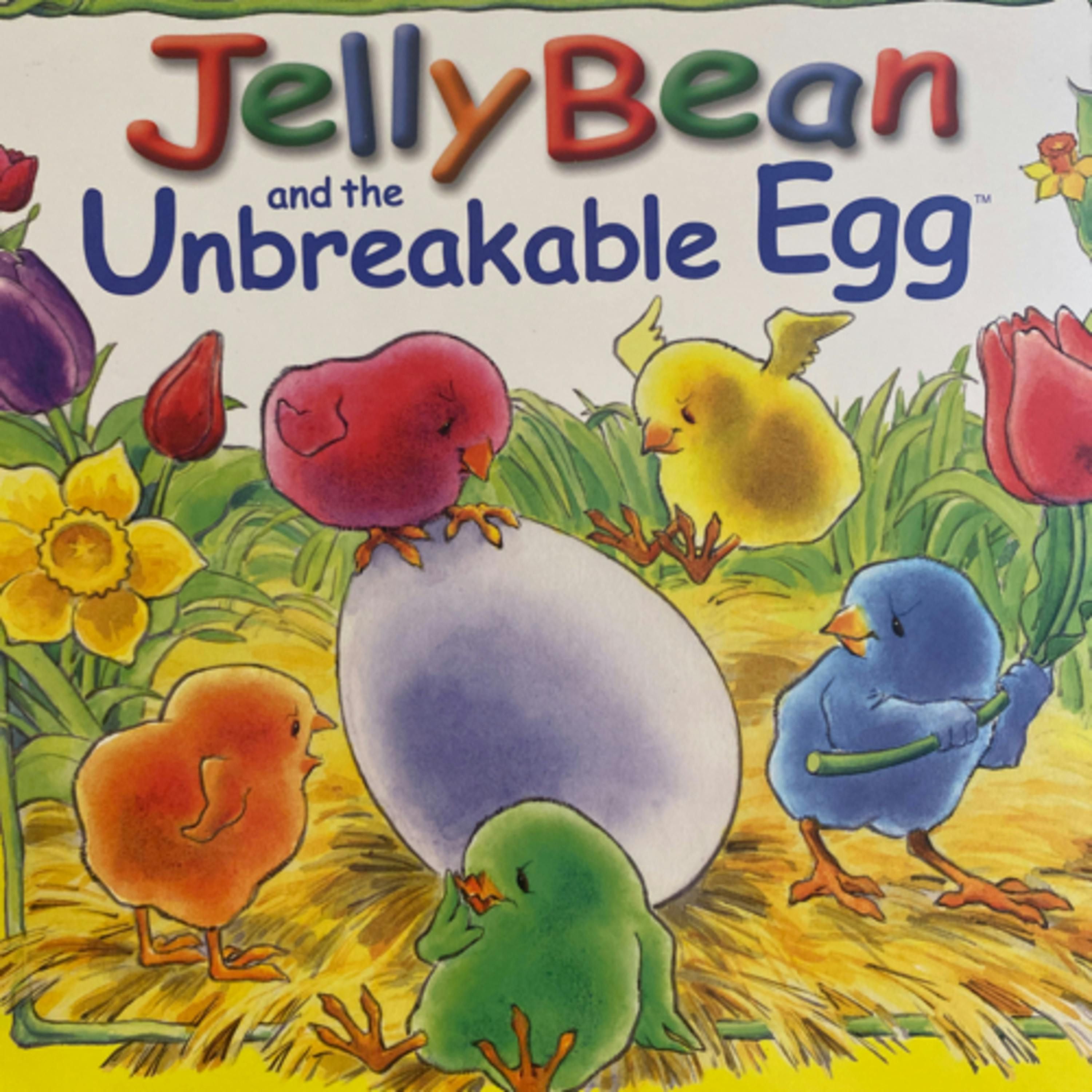 The Legend of JellyBean and the Unbreakable Egg