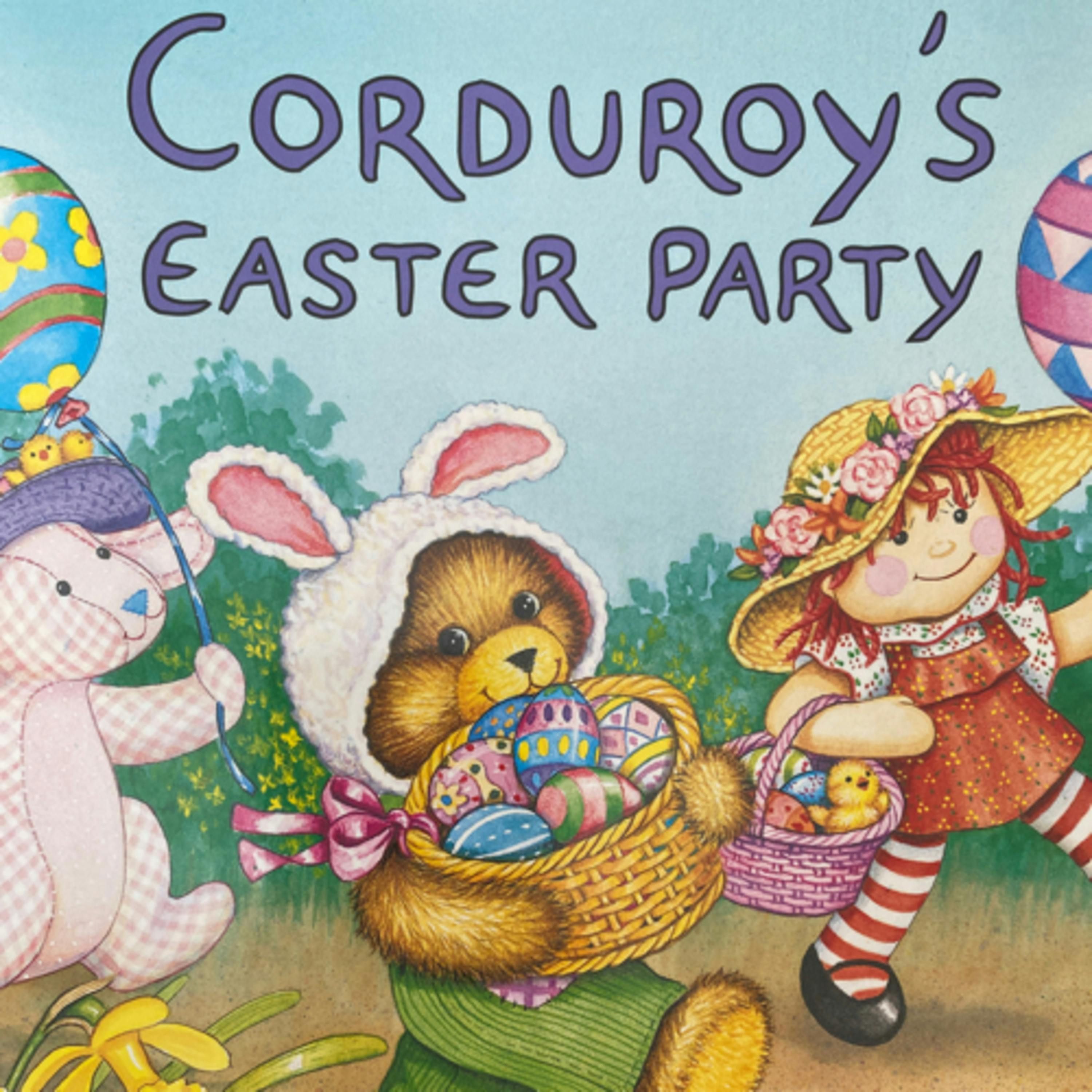 Corduroy’s Easter Party