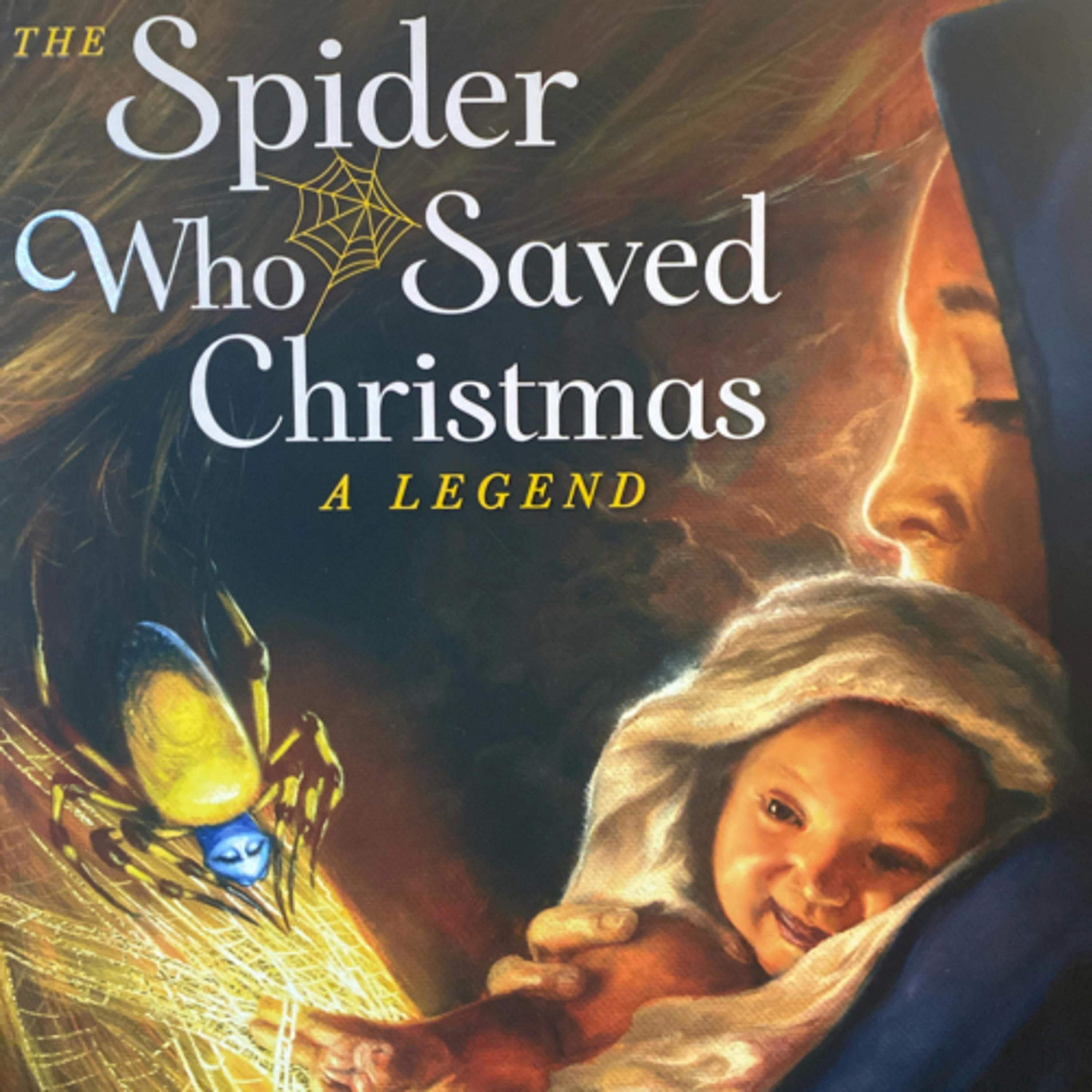 The Spider Who Saved Christmas - A Legend