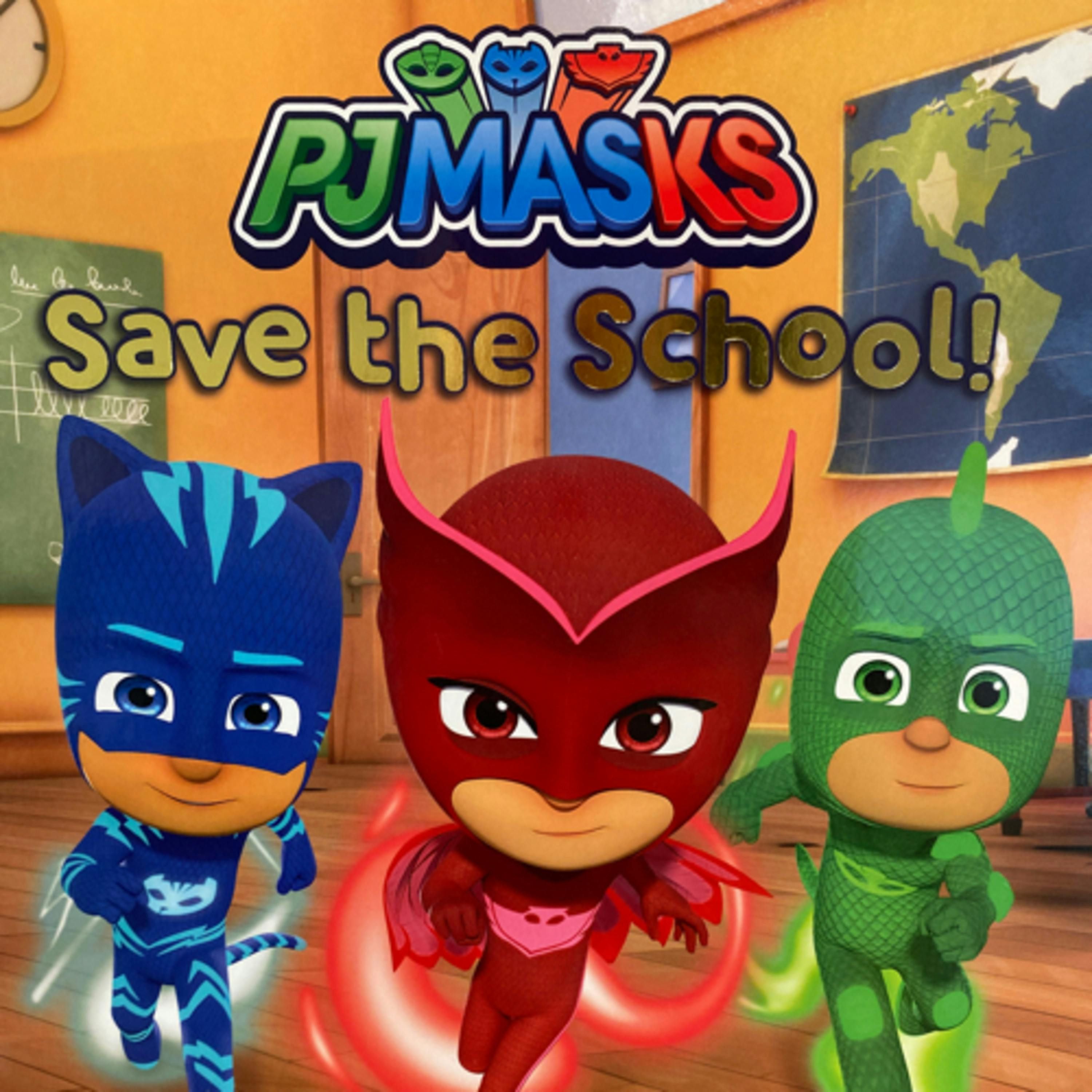 PJMasks - Save the School!