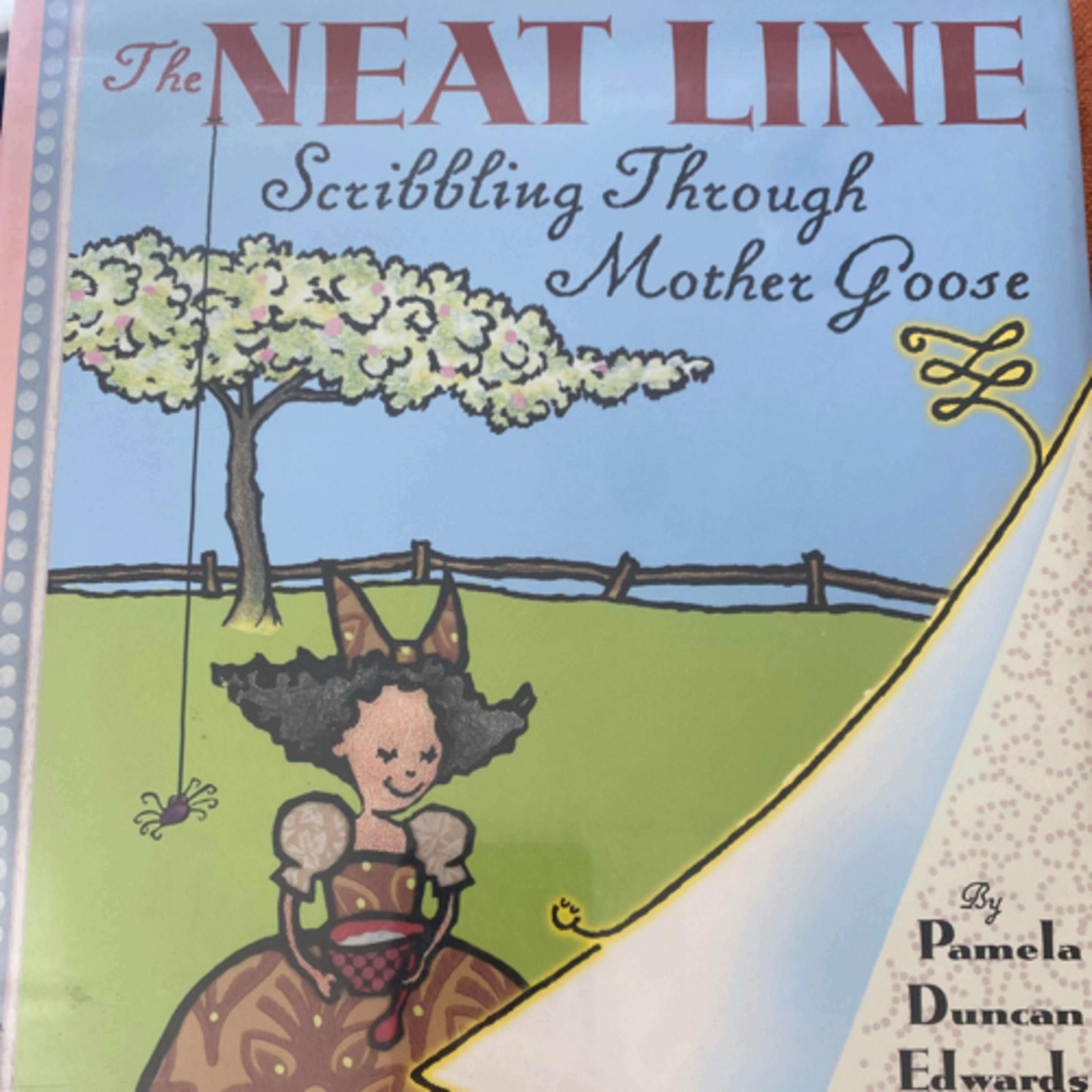 The Neat Line Scribbling Through Mother Goose