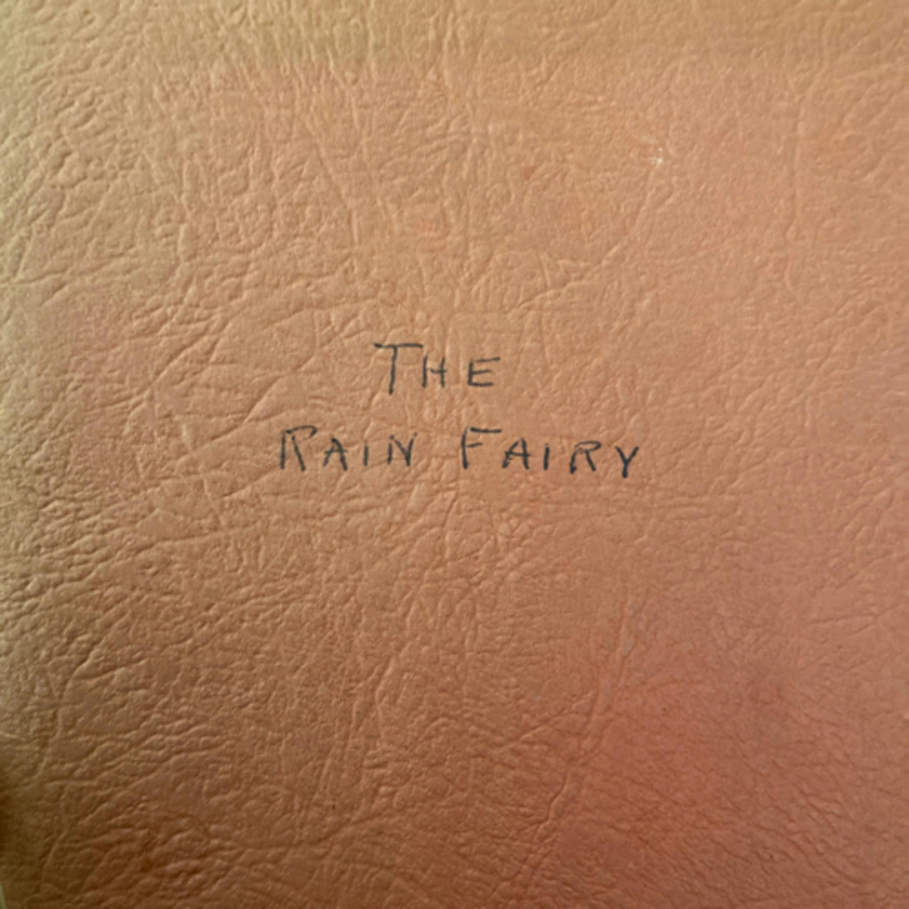 The Rain Fairy (an original story) by Ethel Packer