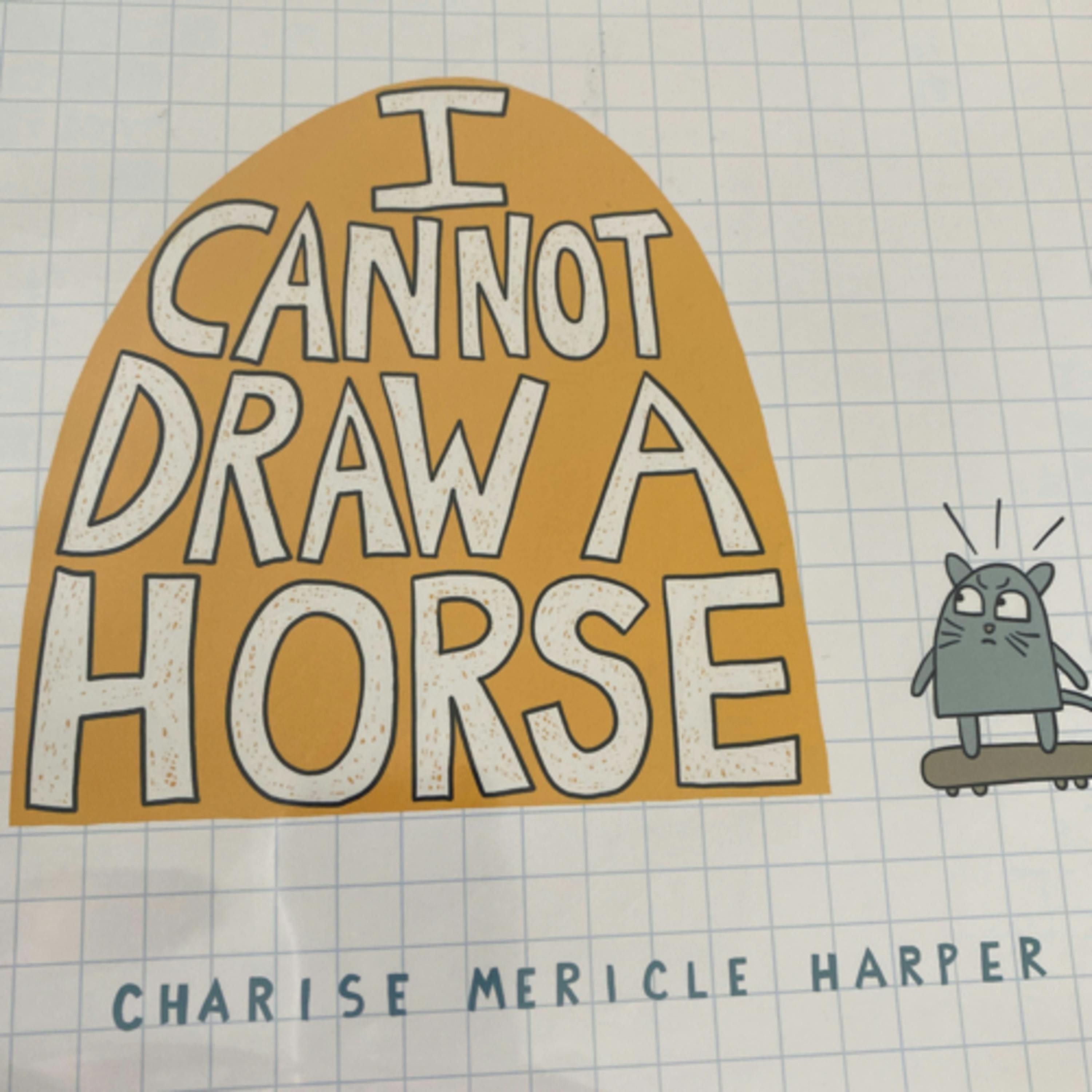 I Cannot Draw A Horse