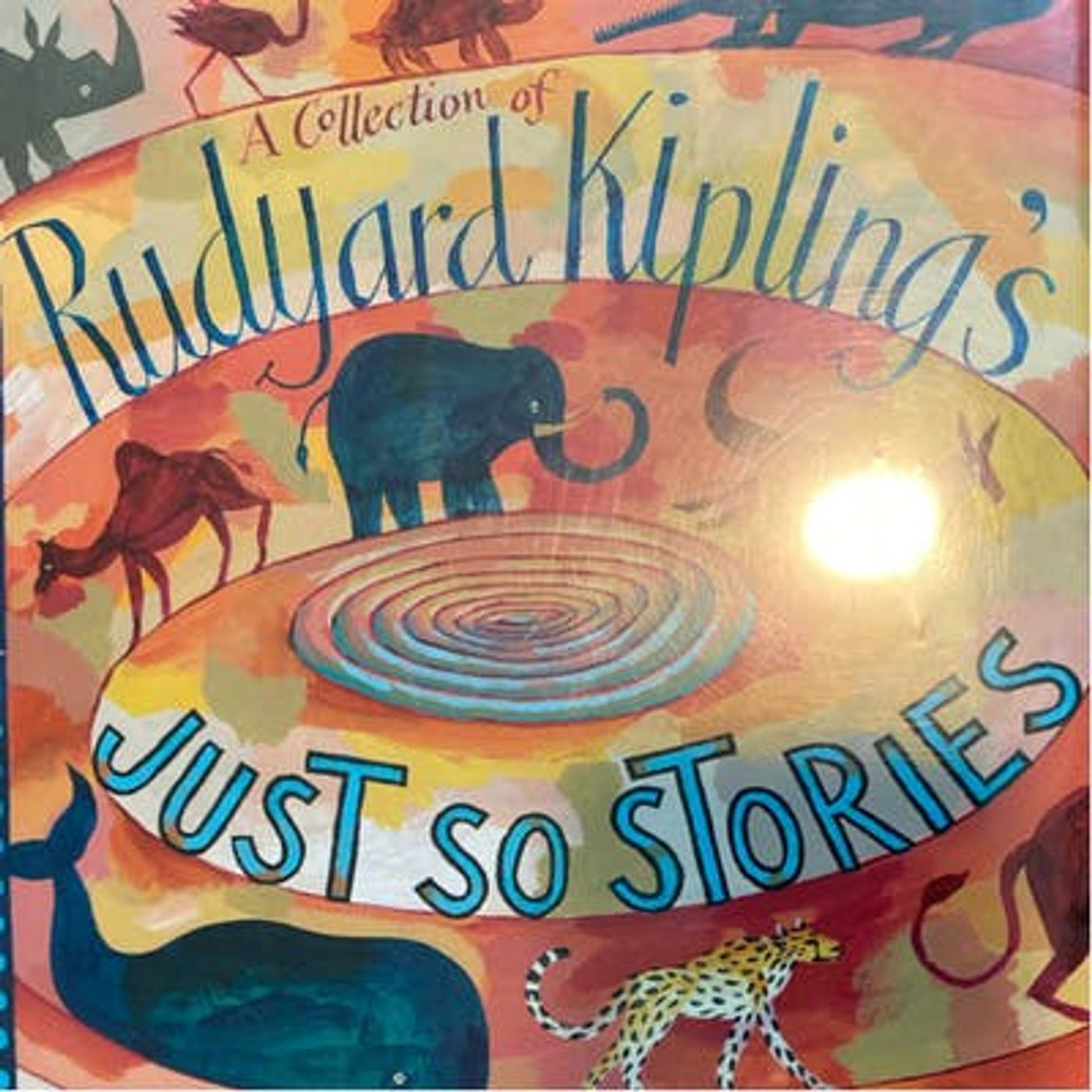 Rudyard Kipling’s Just So Stories: The Elephant's Child