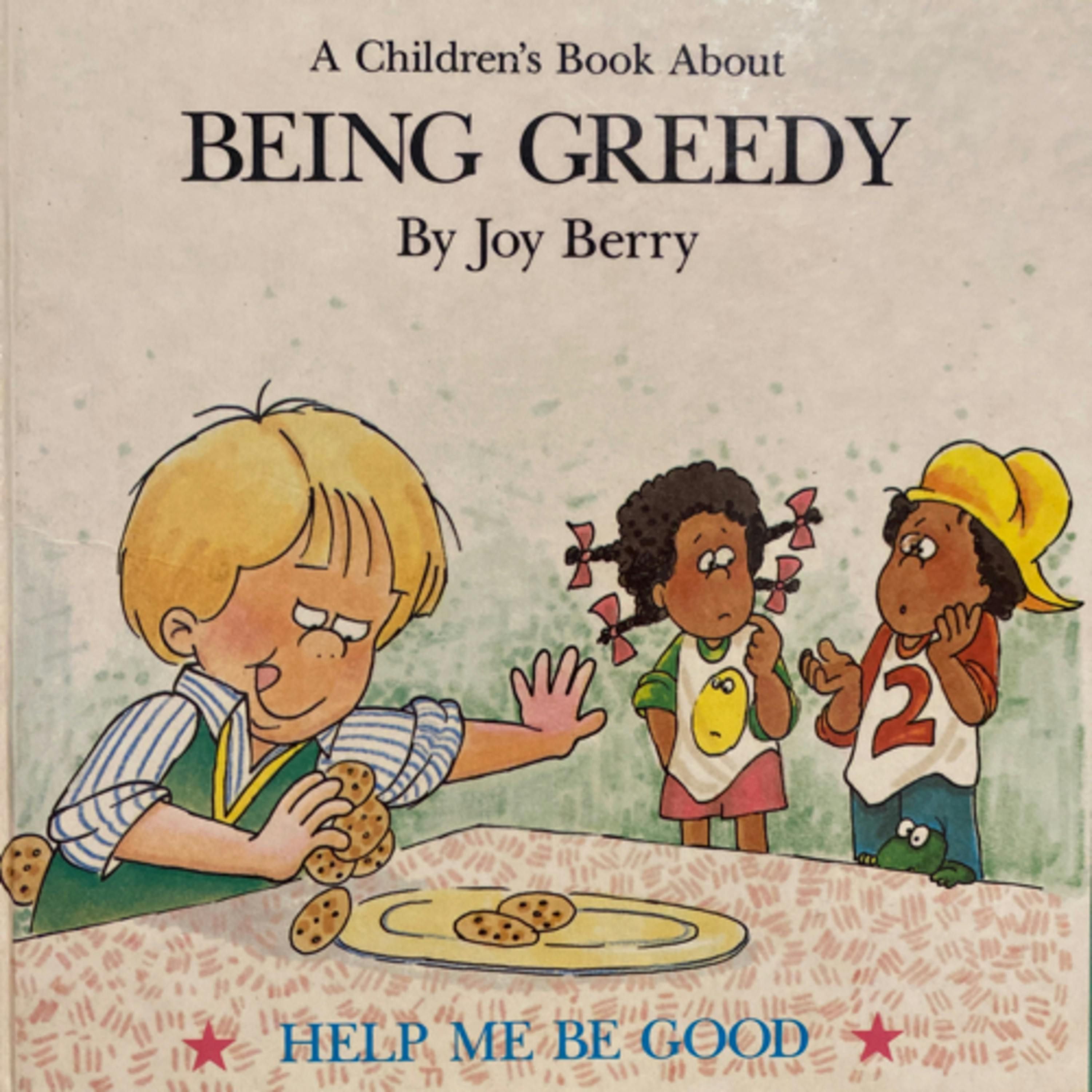 A Children’s Book About Being Greedy