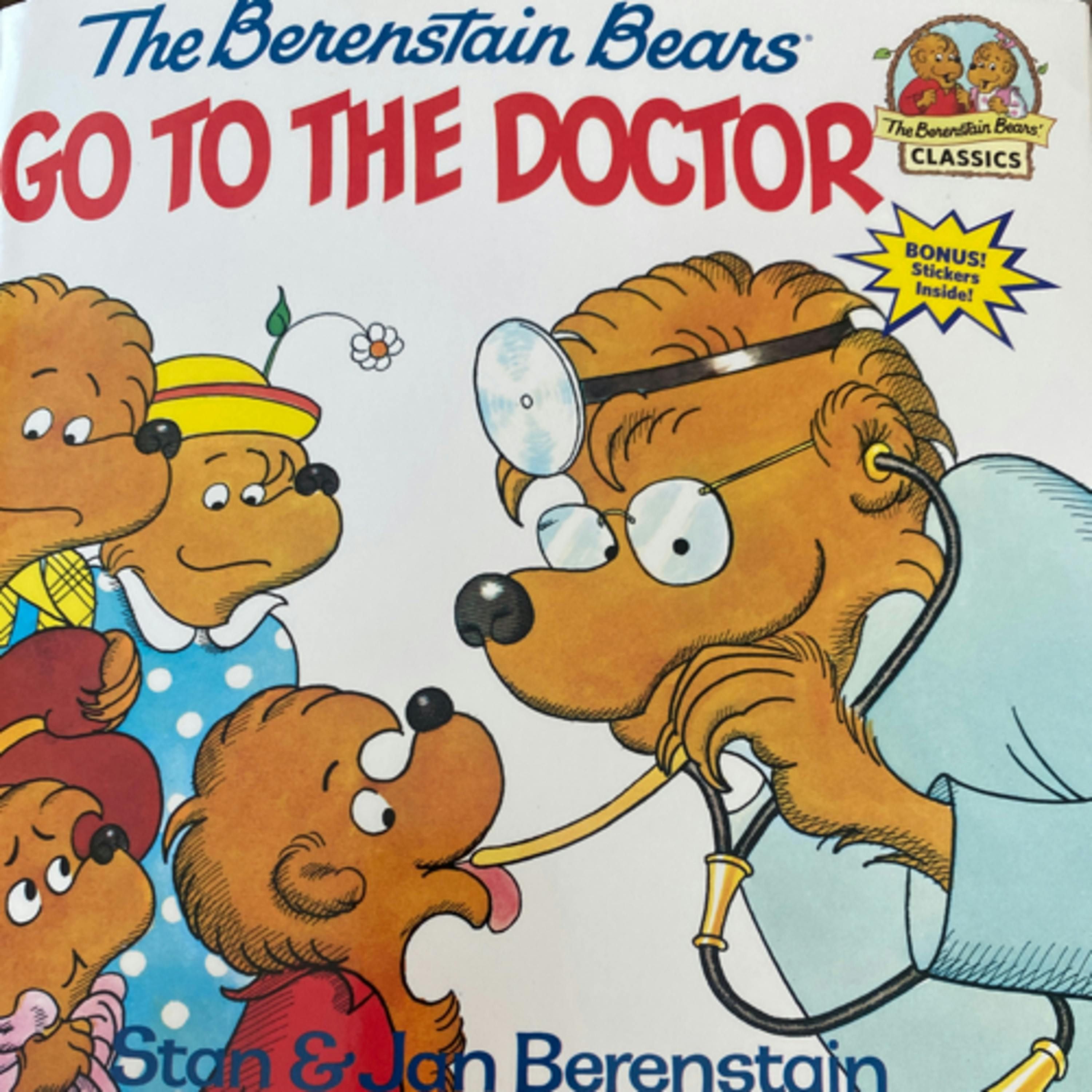 The Berenstain Bears Go To the Doctor