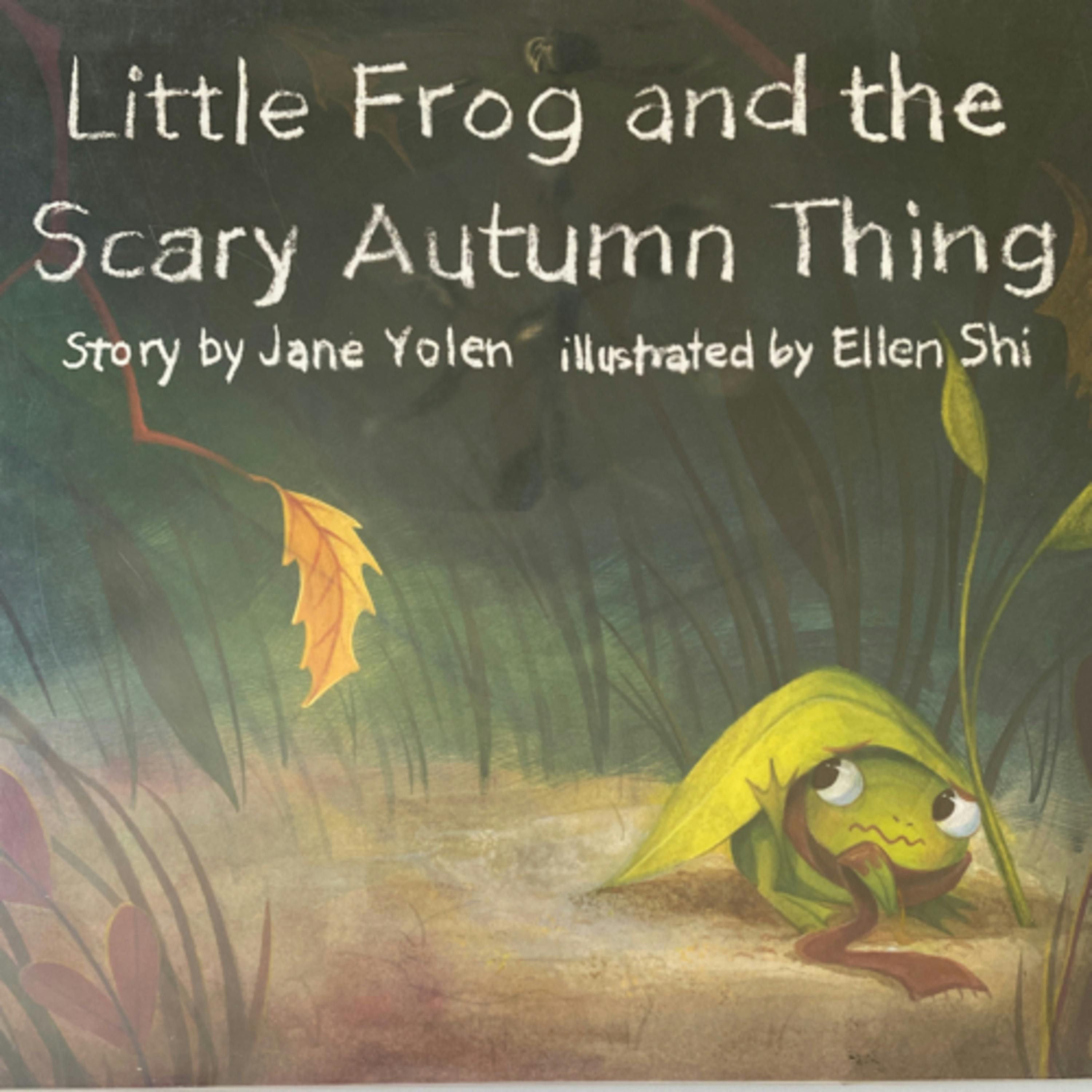 Little Frog and the Scary Autumn Thing