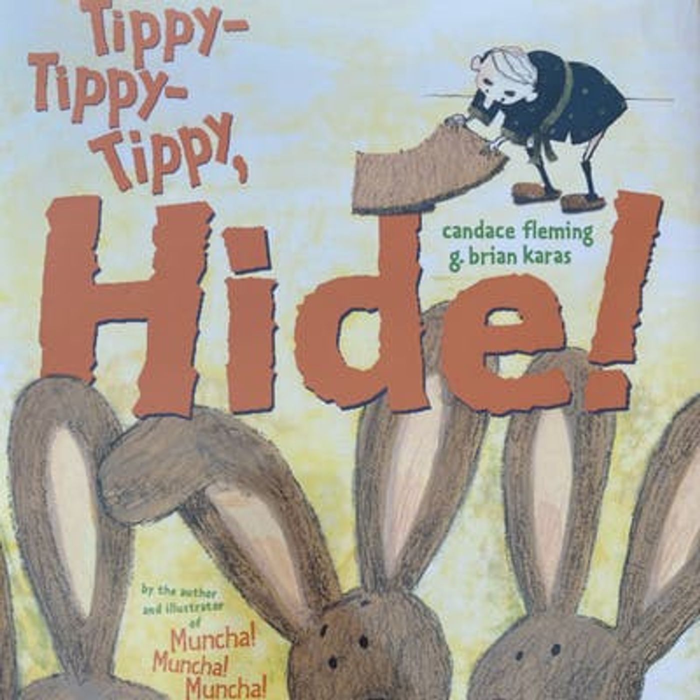 Tippy, Tippy, Tippy, Hide!