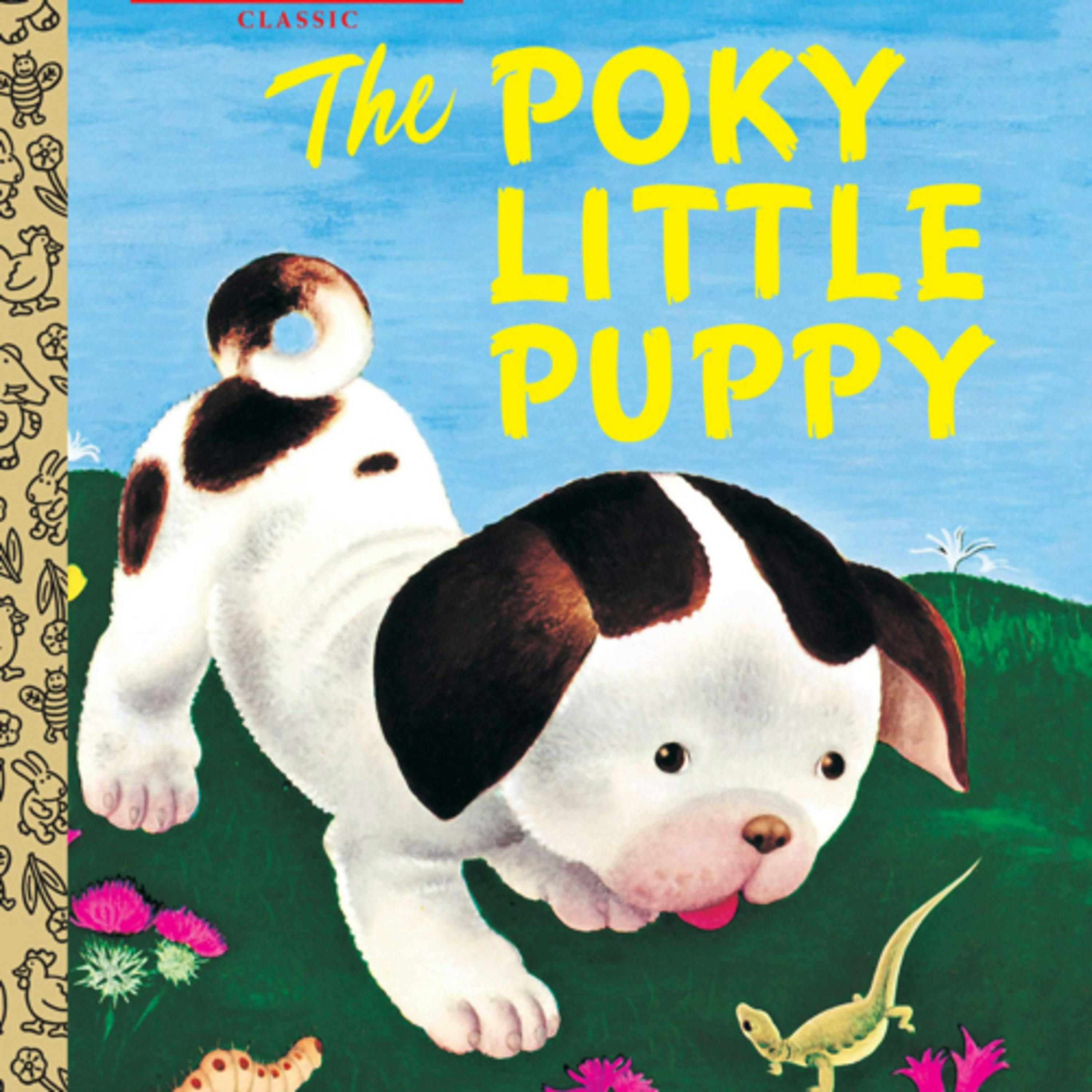 The Poky Little Puppy (A Little Golden Book)