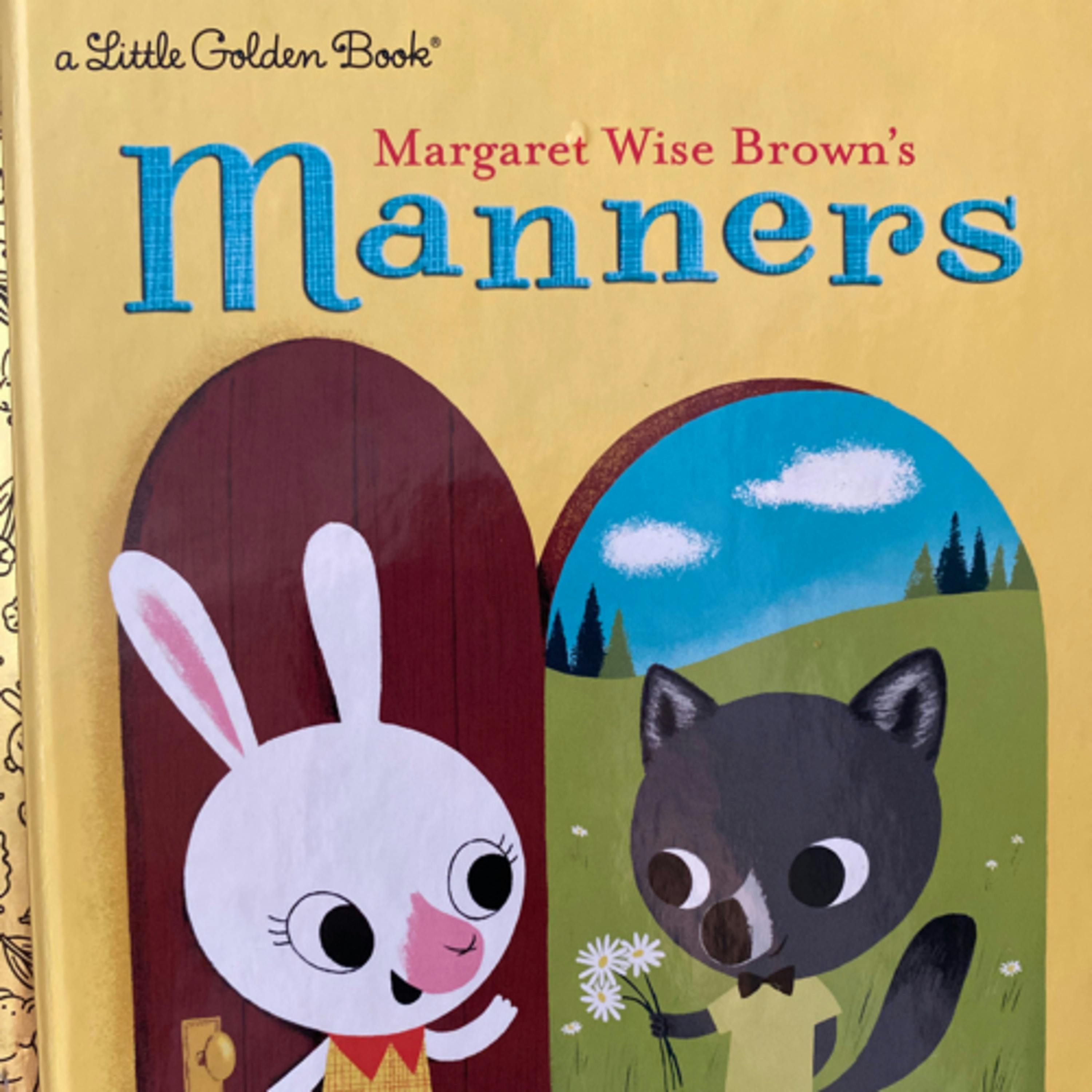Manners: by Margaret Wise Brown (A Little Golden Book)